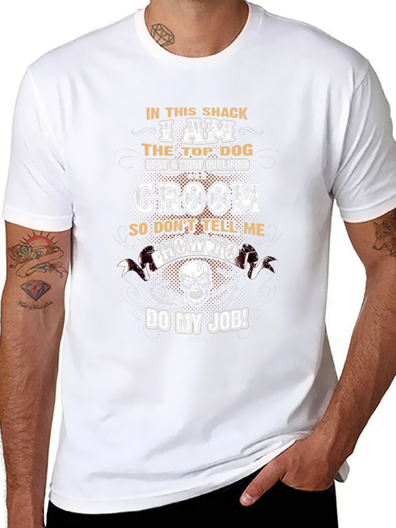 Groom T-Shirt - Top Dog Best & Most Qualified