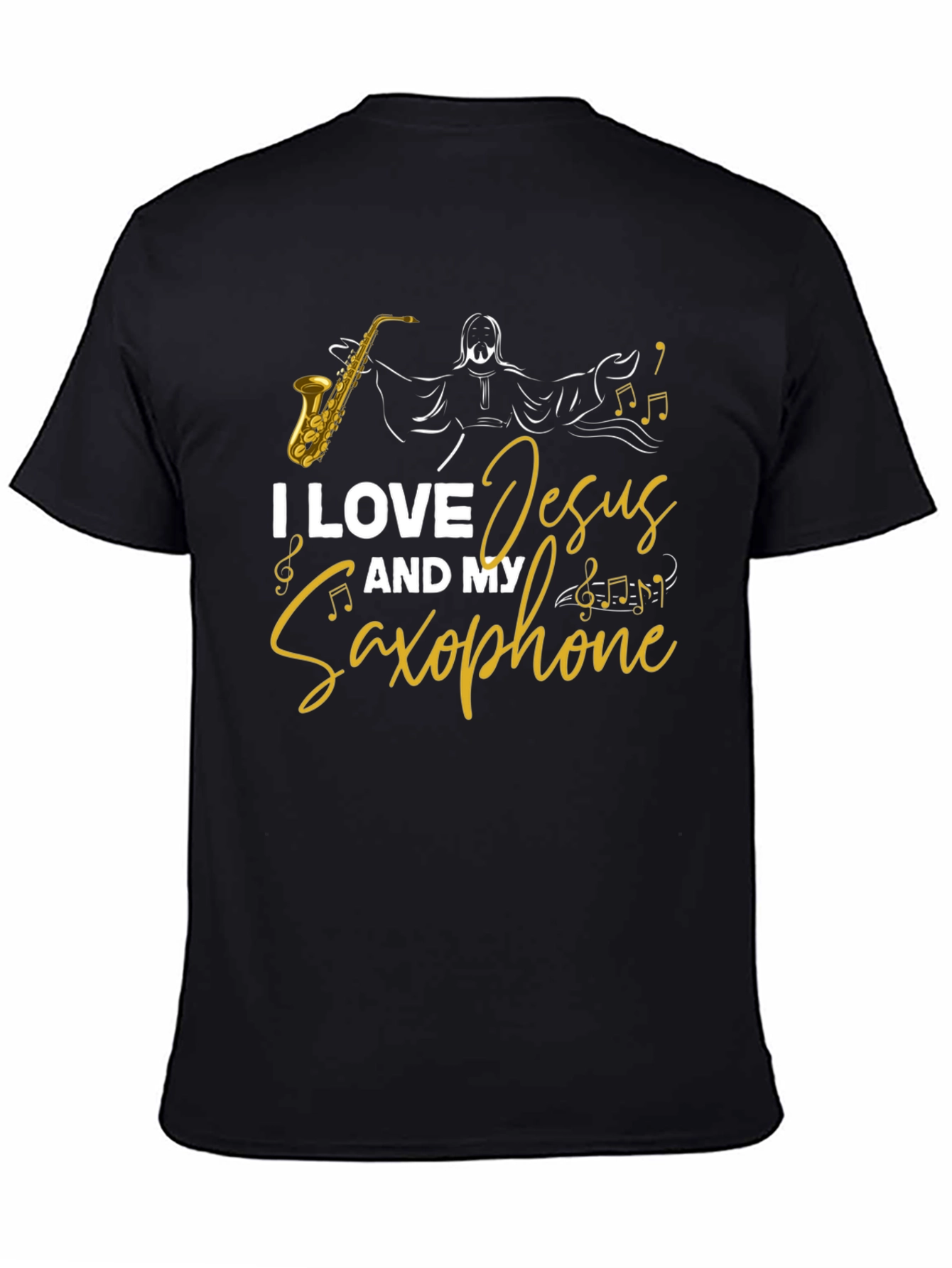 I Love Jesus and My Saxophone Black T-Shirt