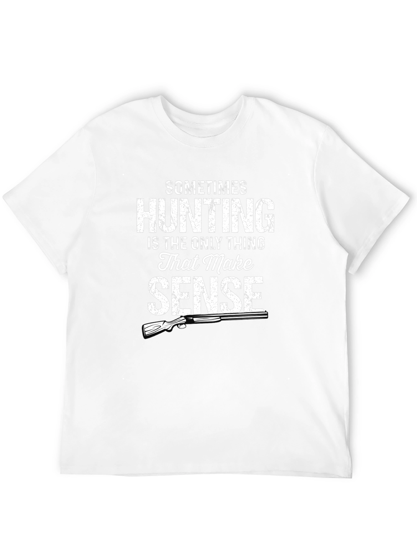 Hunting Makes Sense Graphic T-Shirt