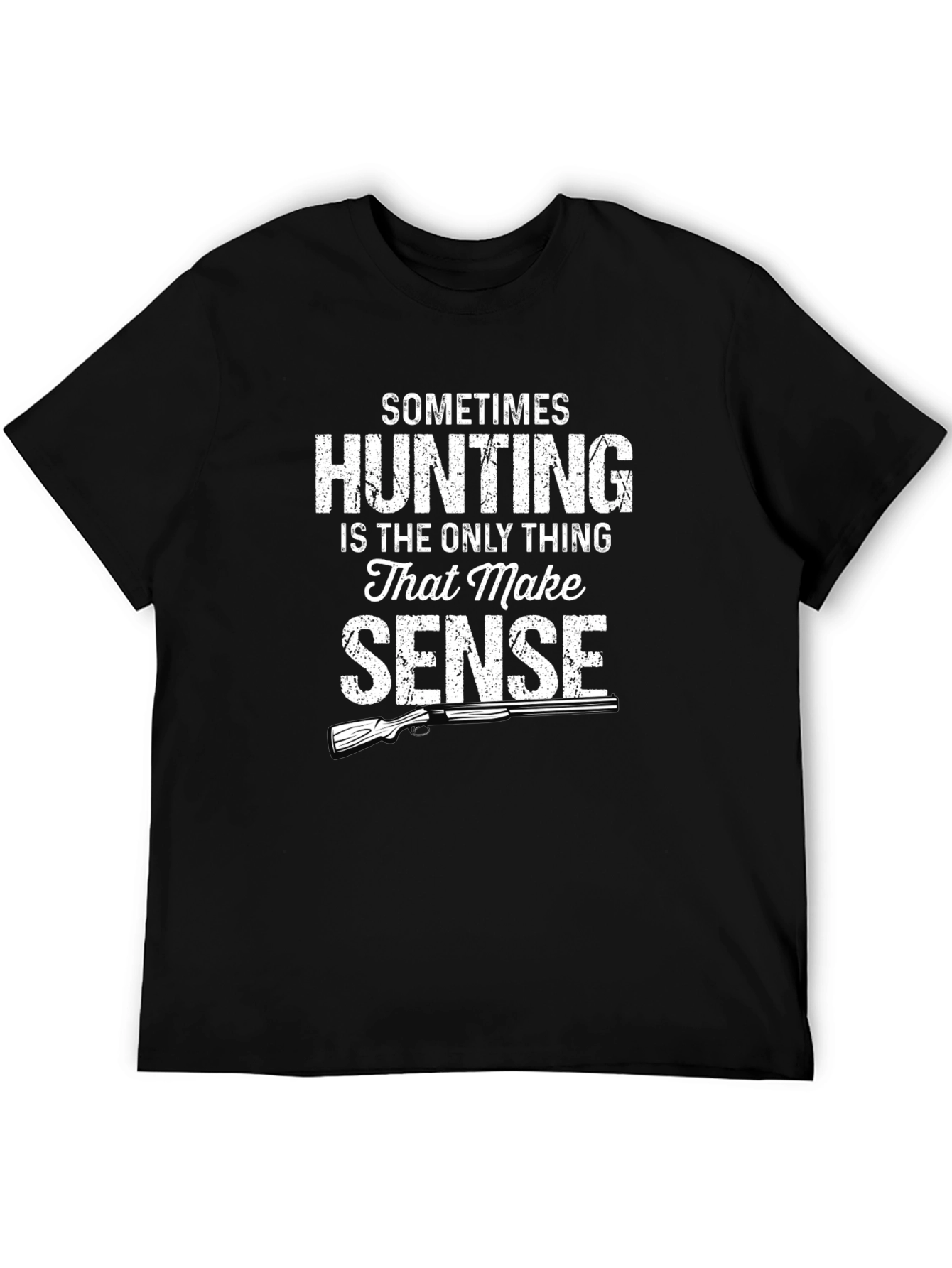Hunting Makes Sense Graphic T-Shirt