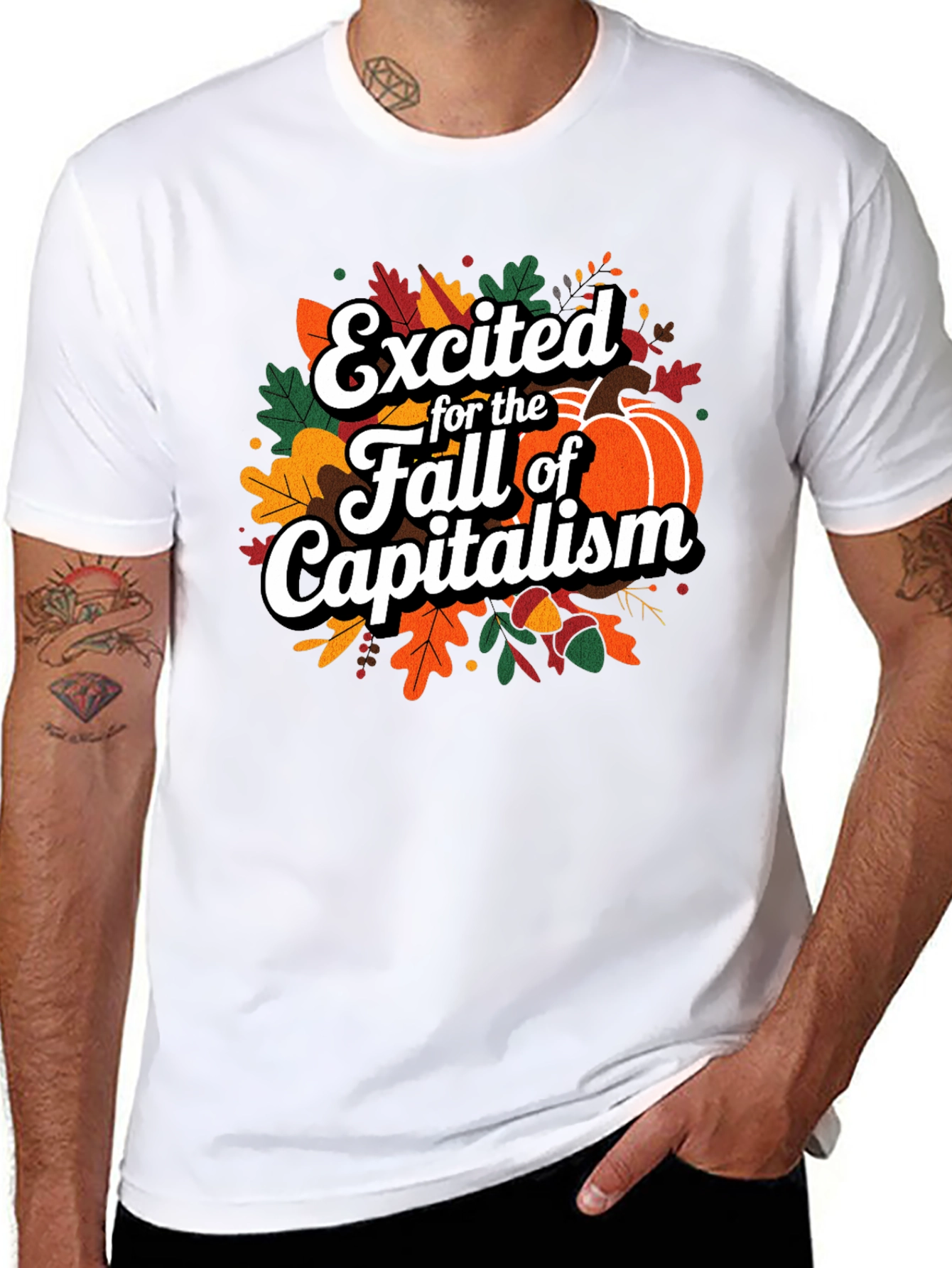 Excited for the Fall of Capitalism T-Shirt
