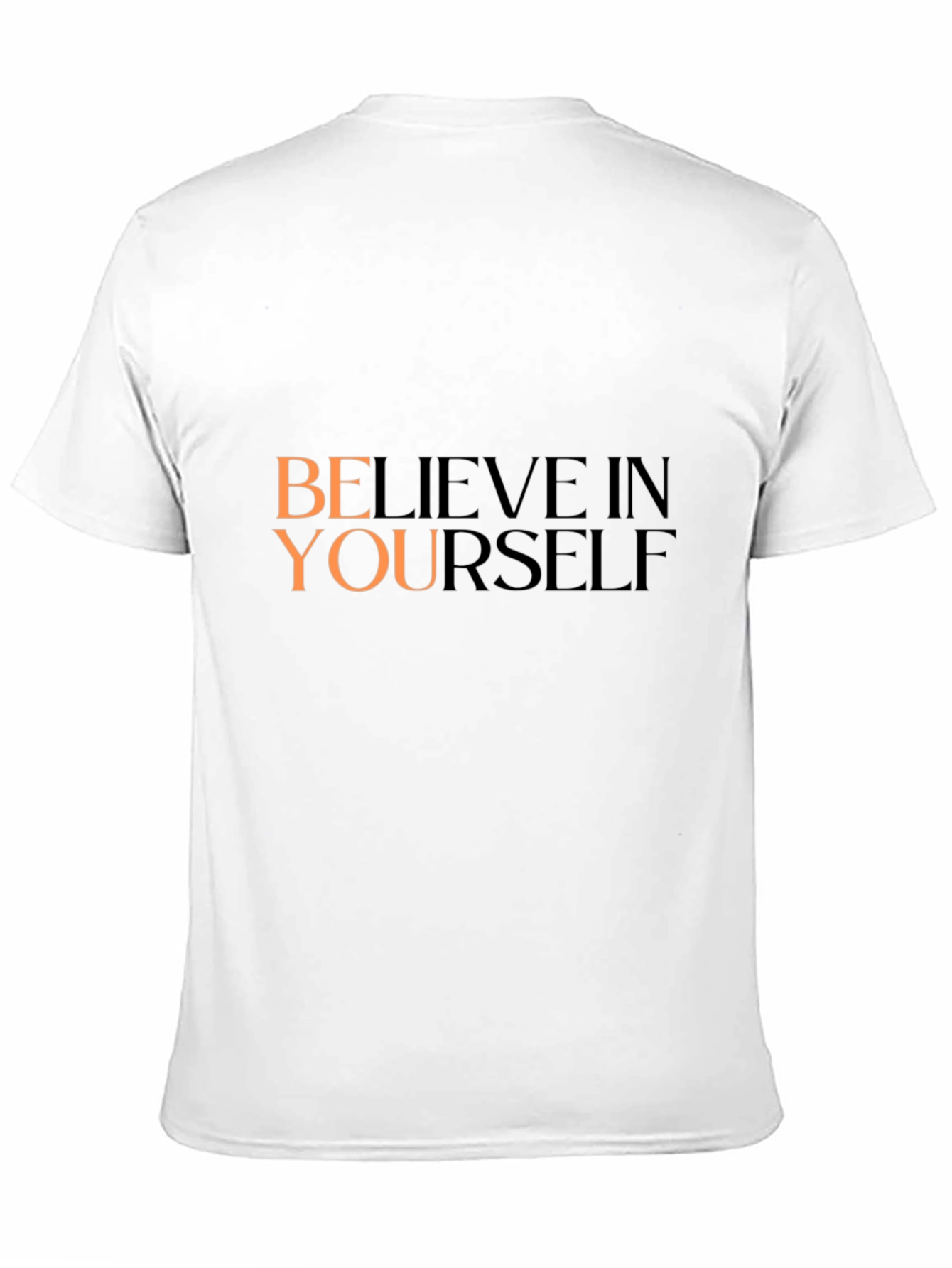 Believe in Yourself T-Shirt