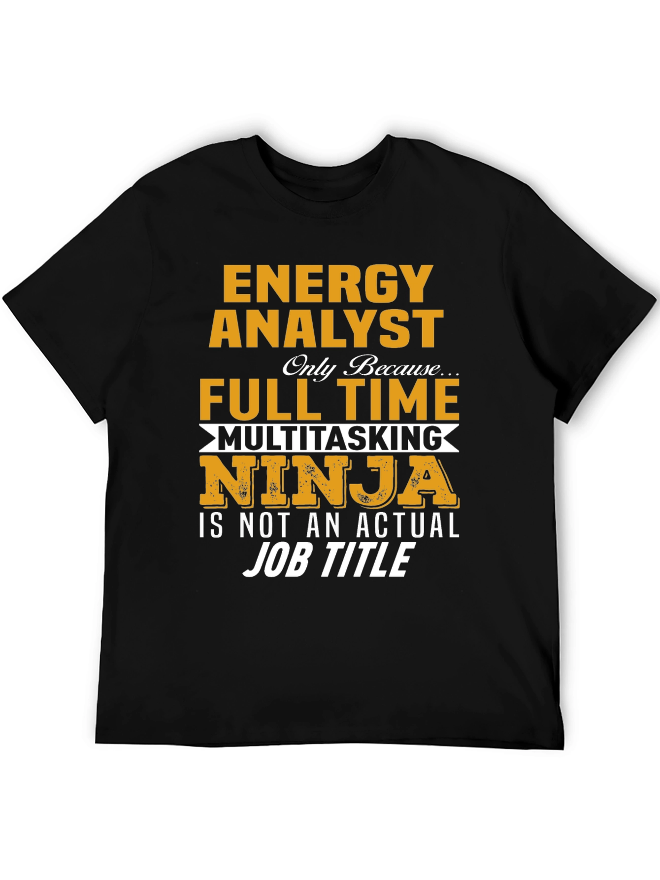 Energy Analyst Multitasking Ninja Graphic T-Shirt