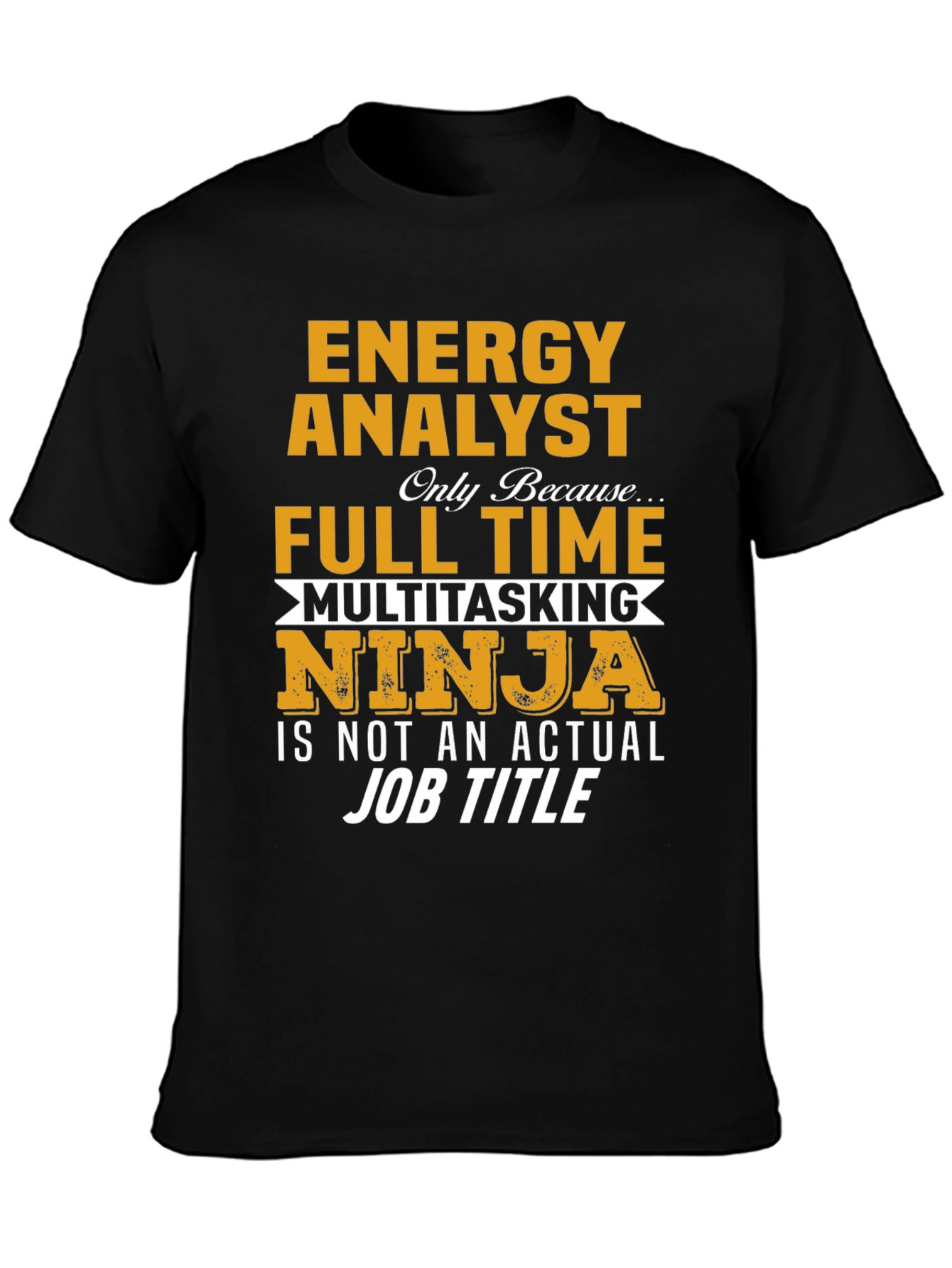 Energy Analyst Multitasking Ninja Graphic T-Shirt