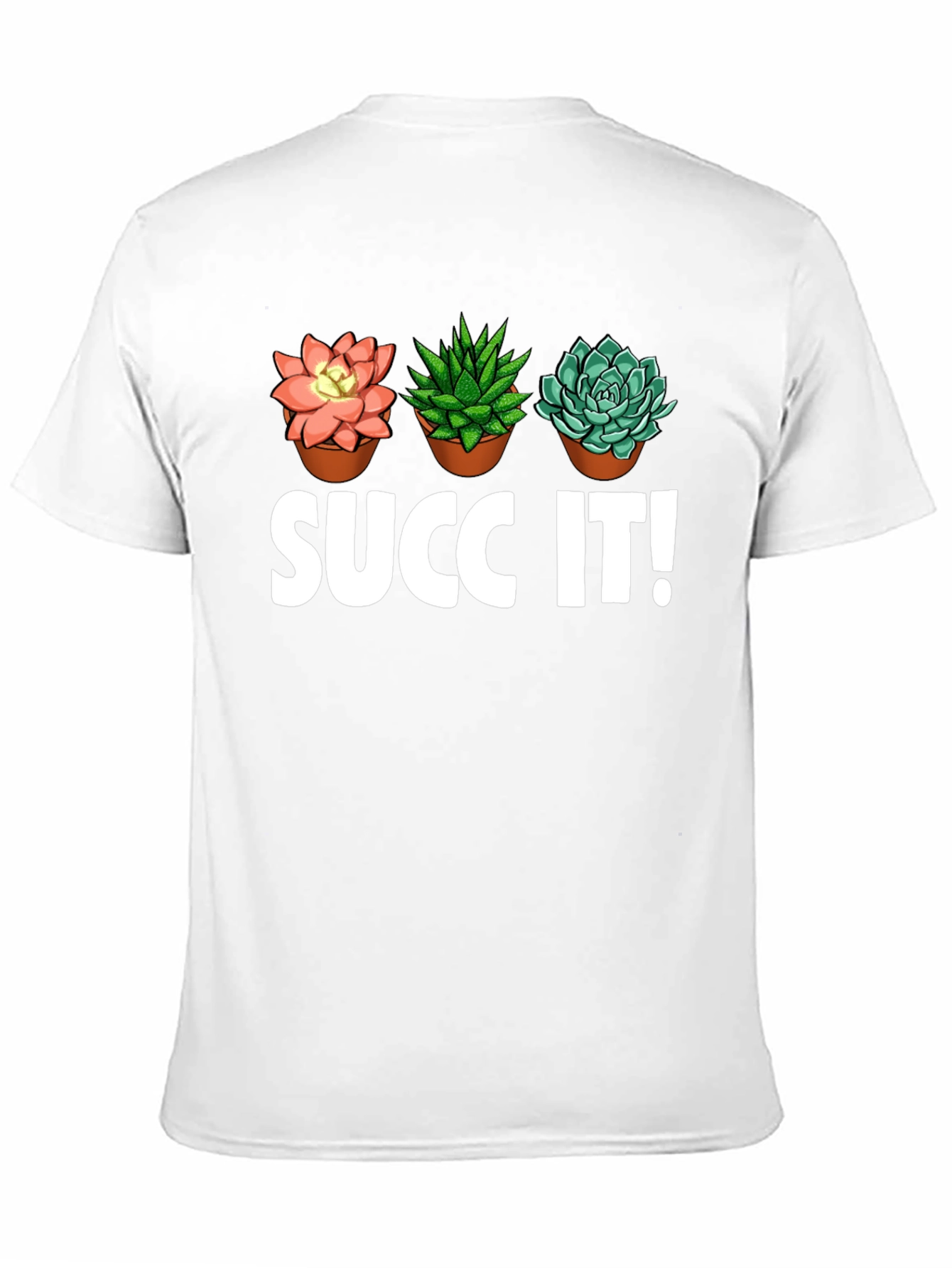 Succ It! Succulent Plant Graphic T-Shirt - Unique Design