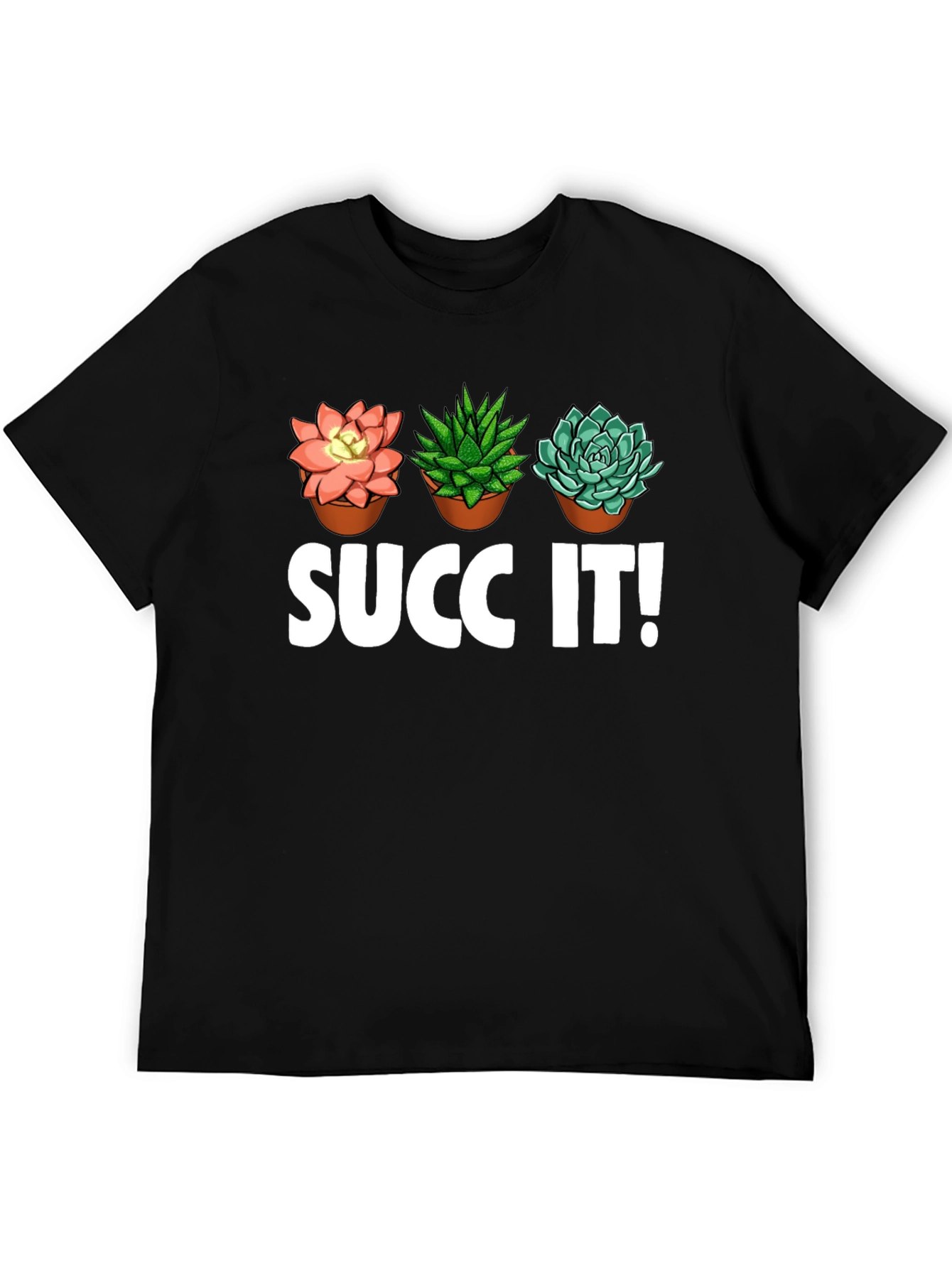 Succ It! Succulent Plant Graphic T-Shirt - Unique Design