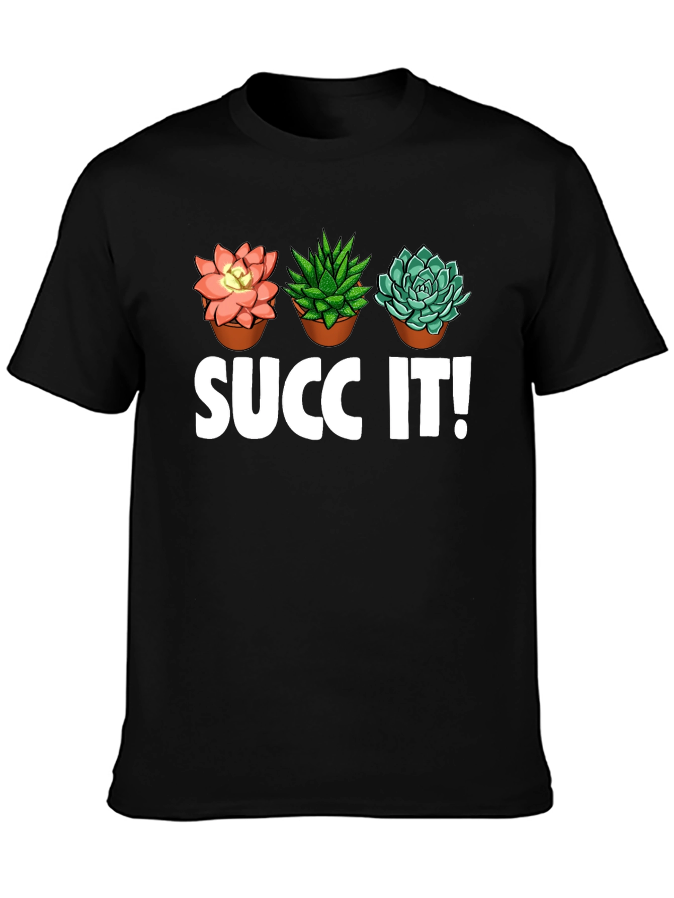 Succ It! Succulent Plant Graphic T-Shirt - Unique Design