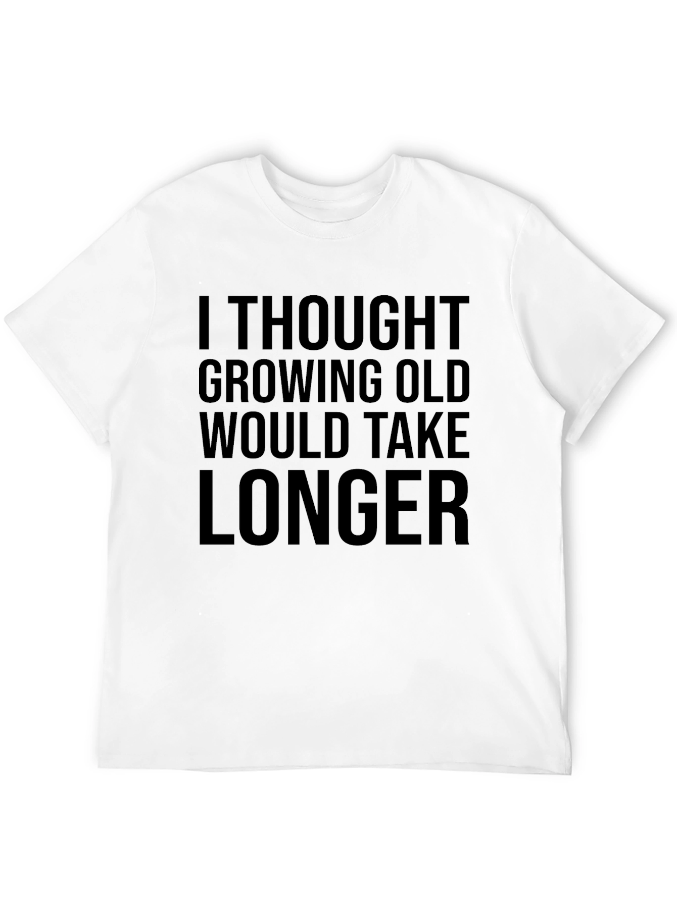 Funny Growing Old Graphic Tee