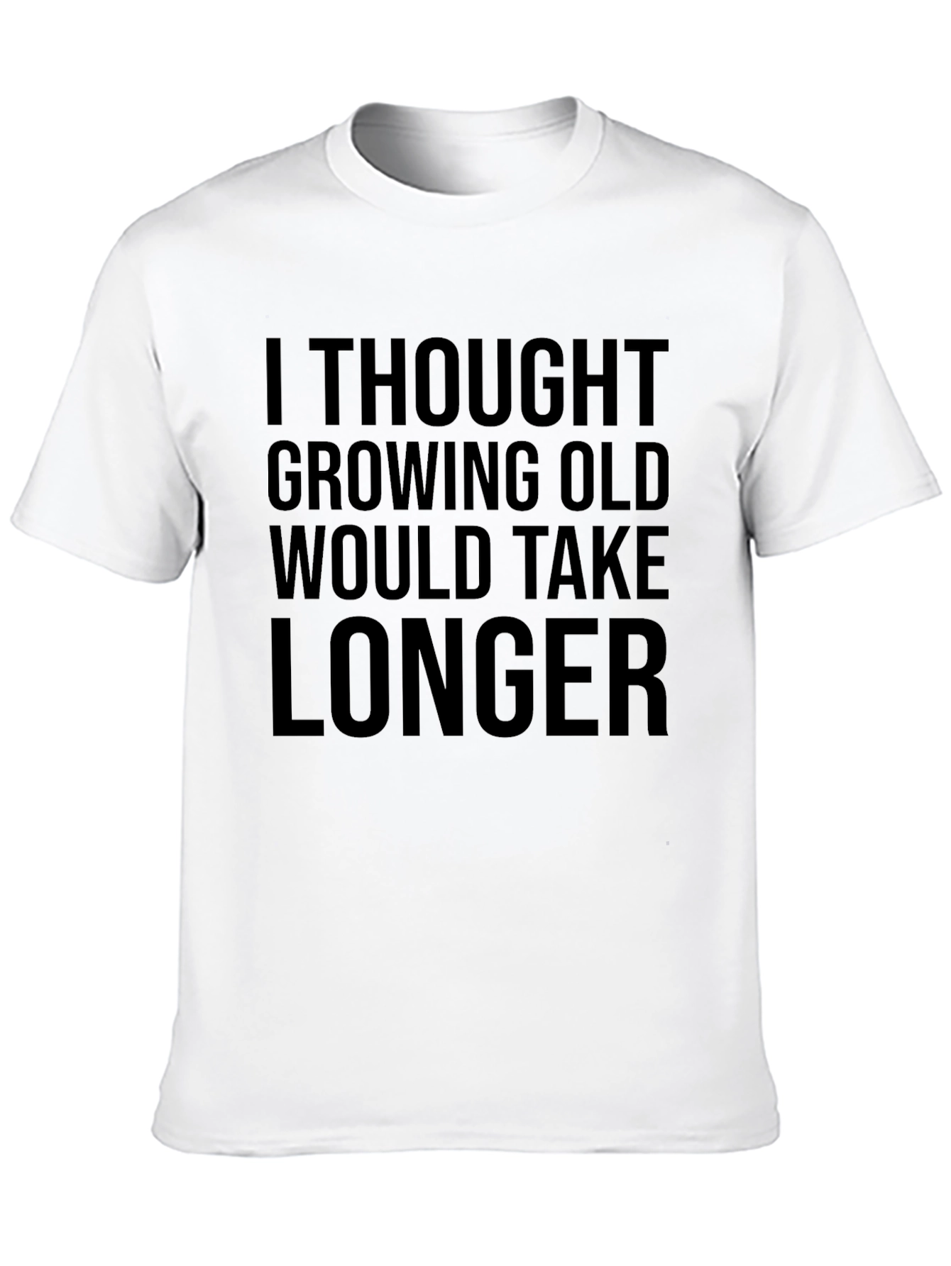 Funny Growing Old Graphic Tee