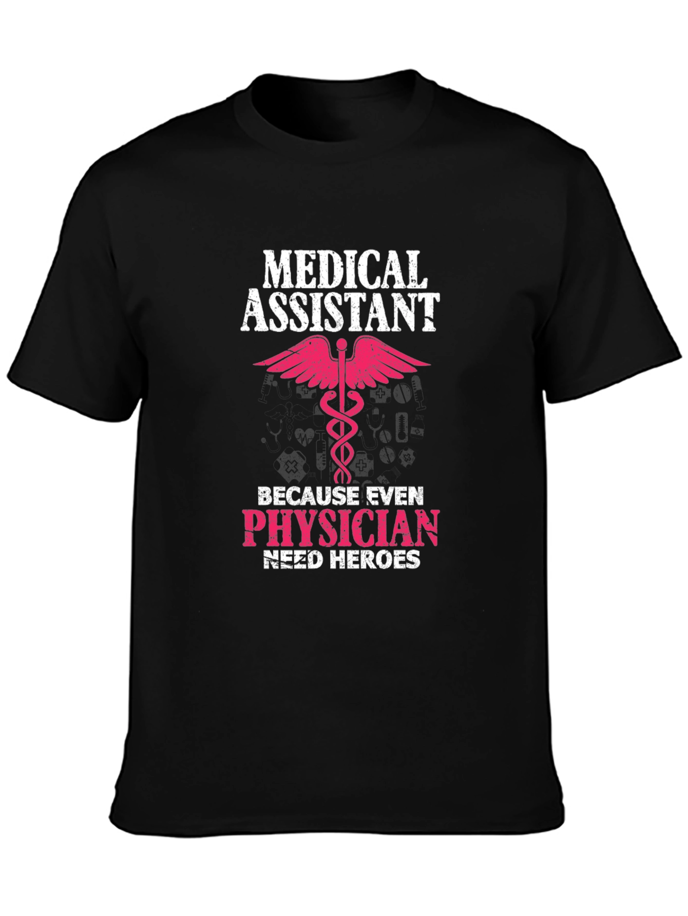 Medical Assistant Hero T-Shirt
