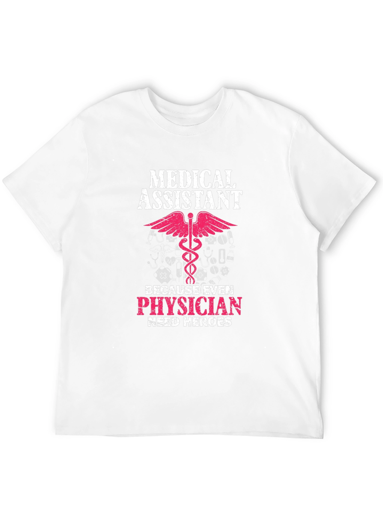 Medical Assistant Hero T-Shirt
