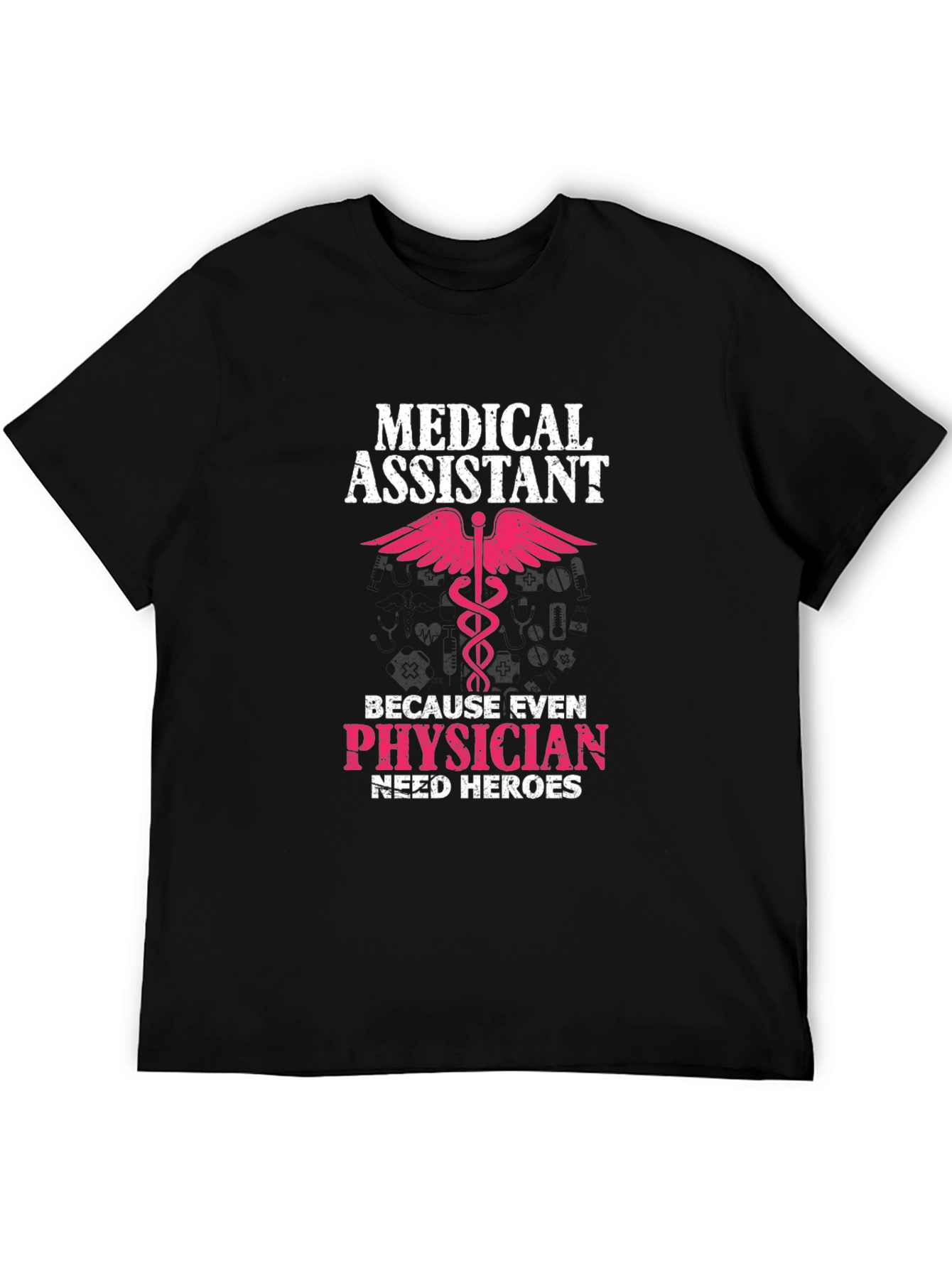 Medical Assistant Hero T-Shirt