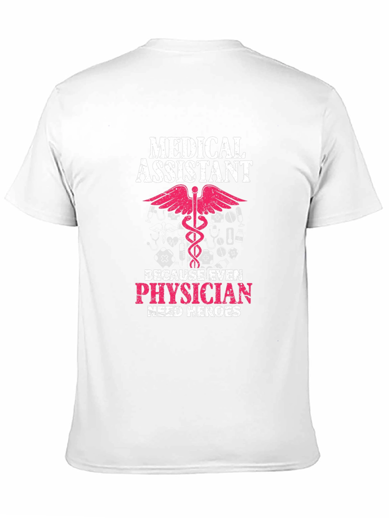 Medical Assistant Hero T-Shirt
