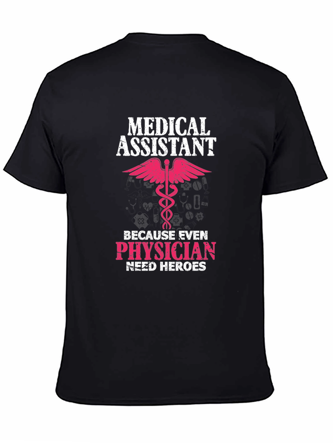 Medical Assistant Hero T-Shirt