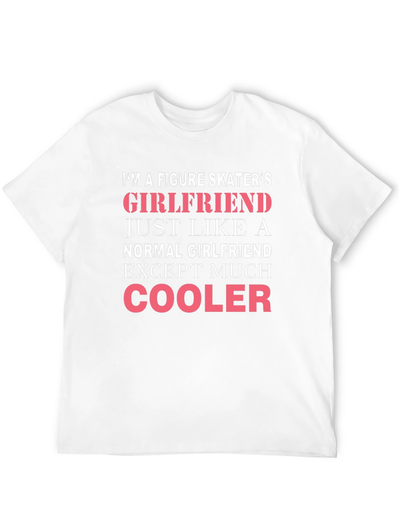 Figure Skaters Girlfriend Funny T-Shirt