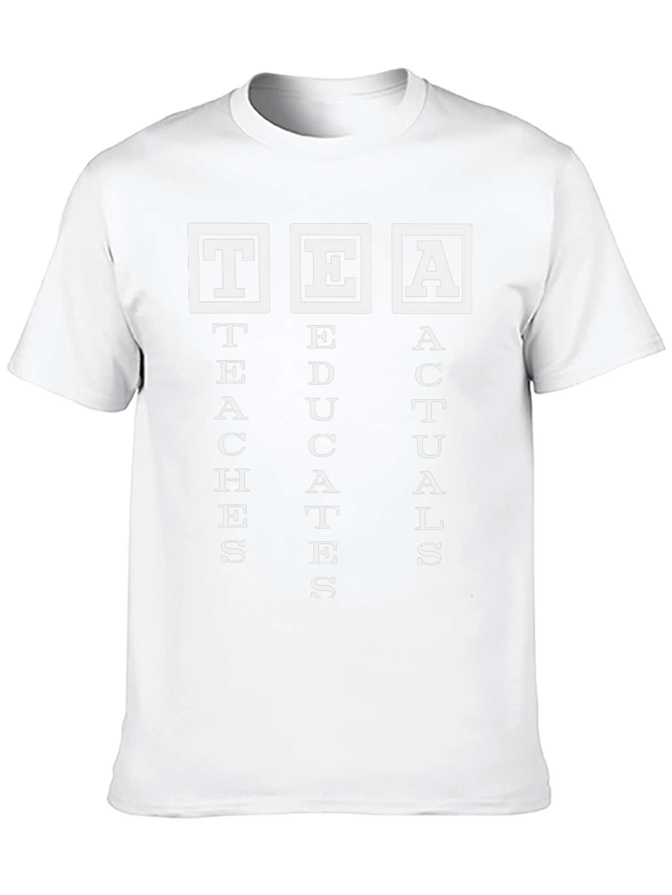 TEA Teaches Educates Actuals Funny Black T-Shirt