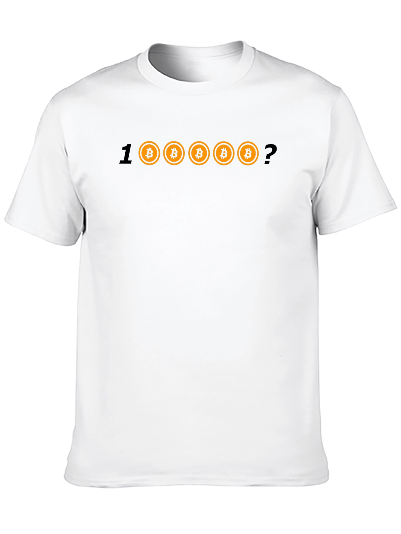 Bitcoin Crypto T-Shirt - 100000 BTC Question Tee