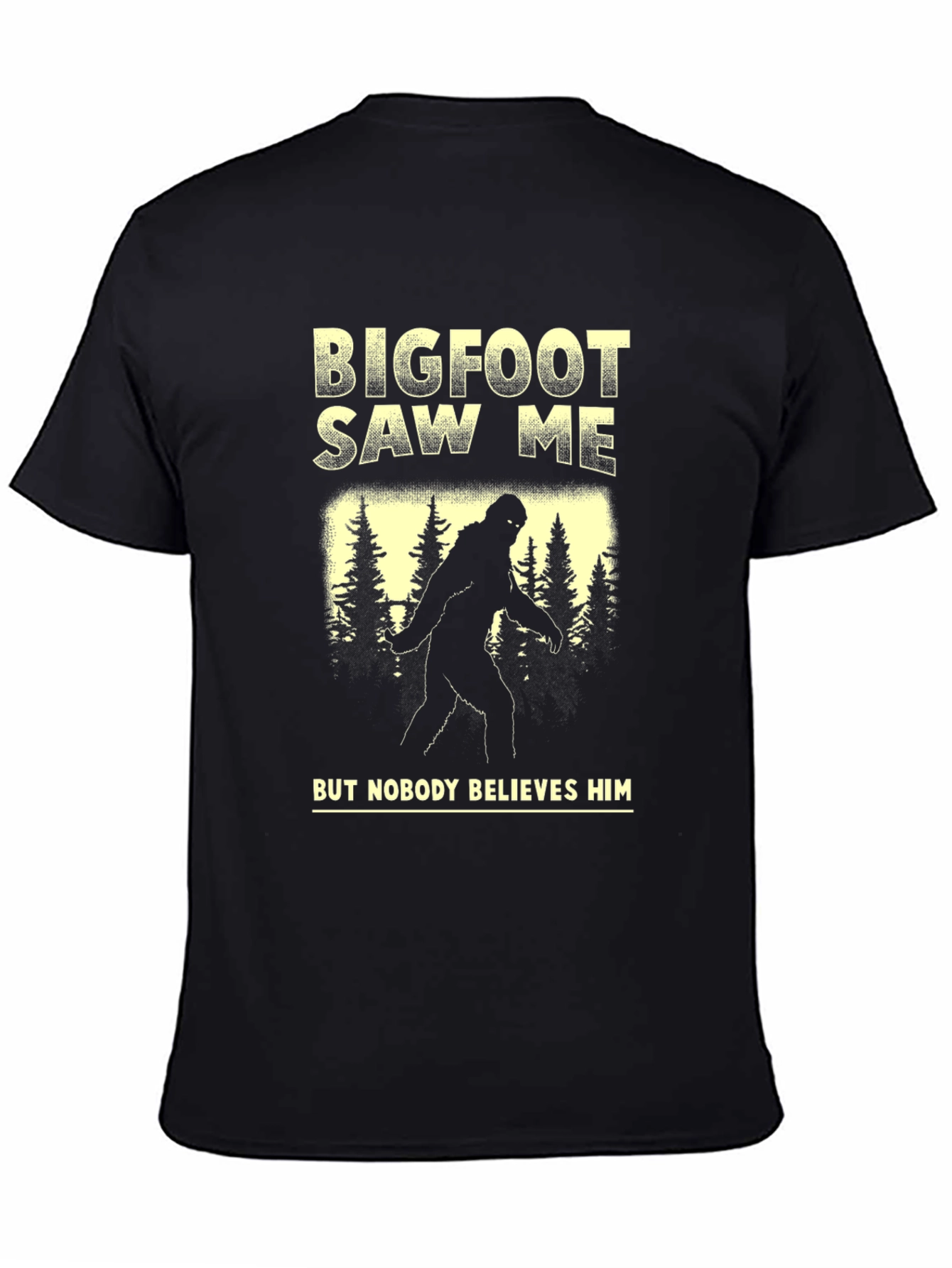 Bigfoot Saw Me T-Shirt - Novelty Graphic Tee