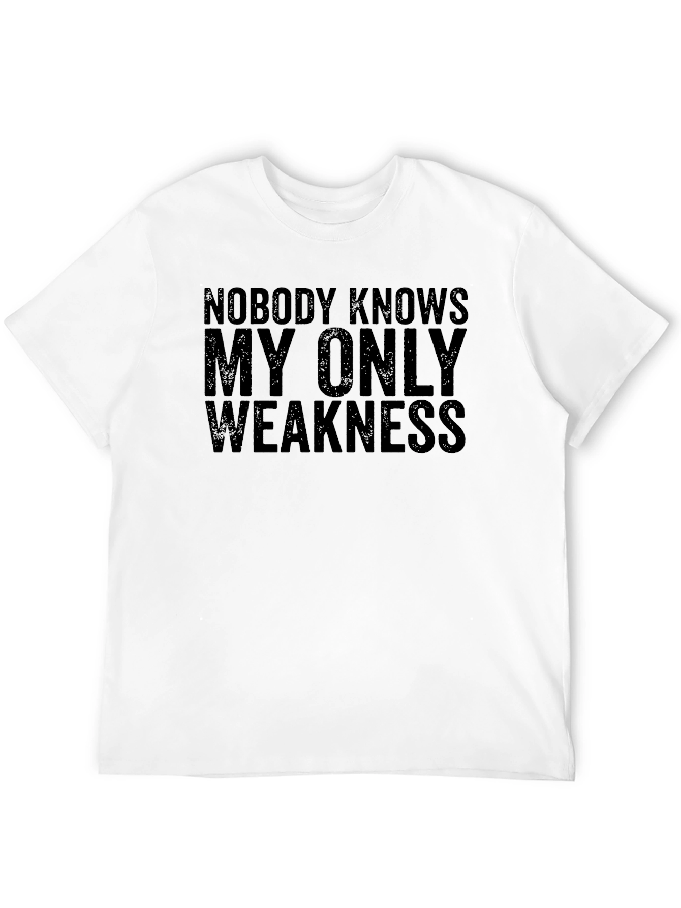 Nobody Knows My Only Weakness Graphic Tee