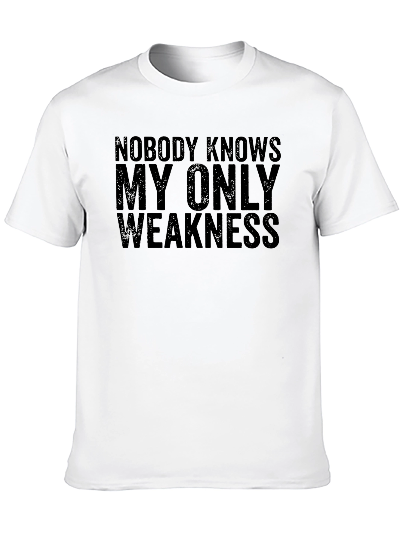 Nobody Knows My Only Weakness Graphic Tee