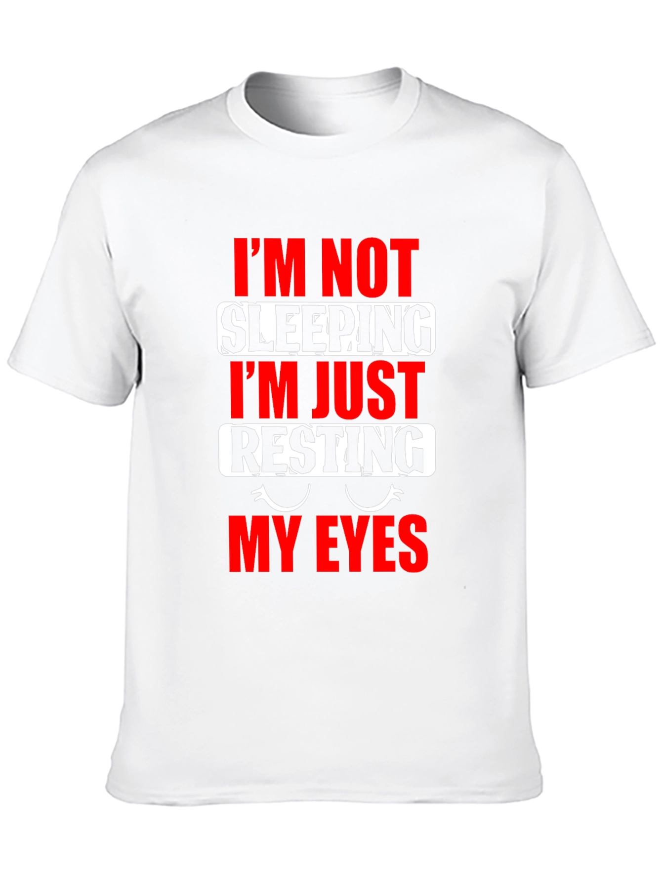 Funny Resting My Eyes Graphic T-Shirt