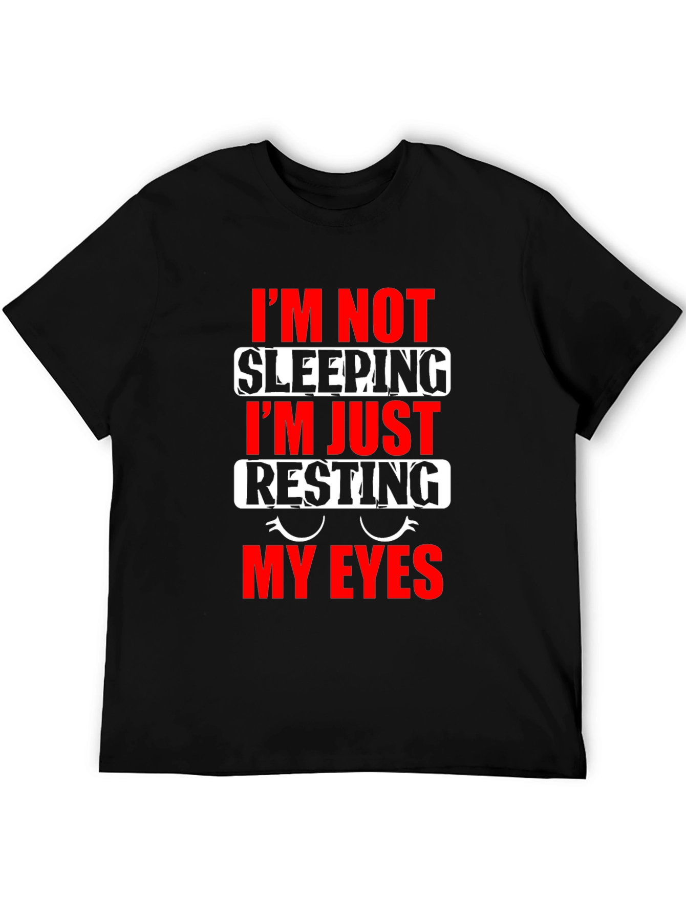 Funny Resting My Eyes Graphic T-Shirt
