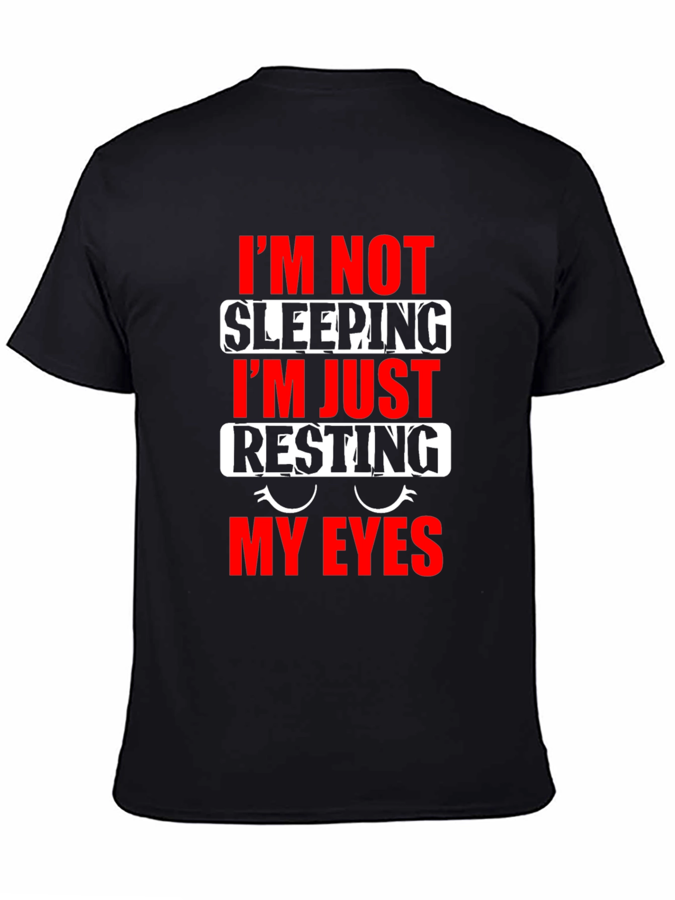 Funny Resting My Eyes Graphic T-Shirt