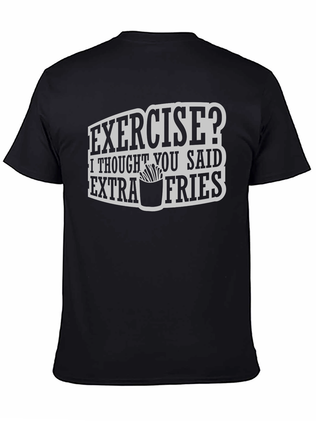Funny Exercise Extra Fries Graphic Tee