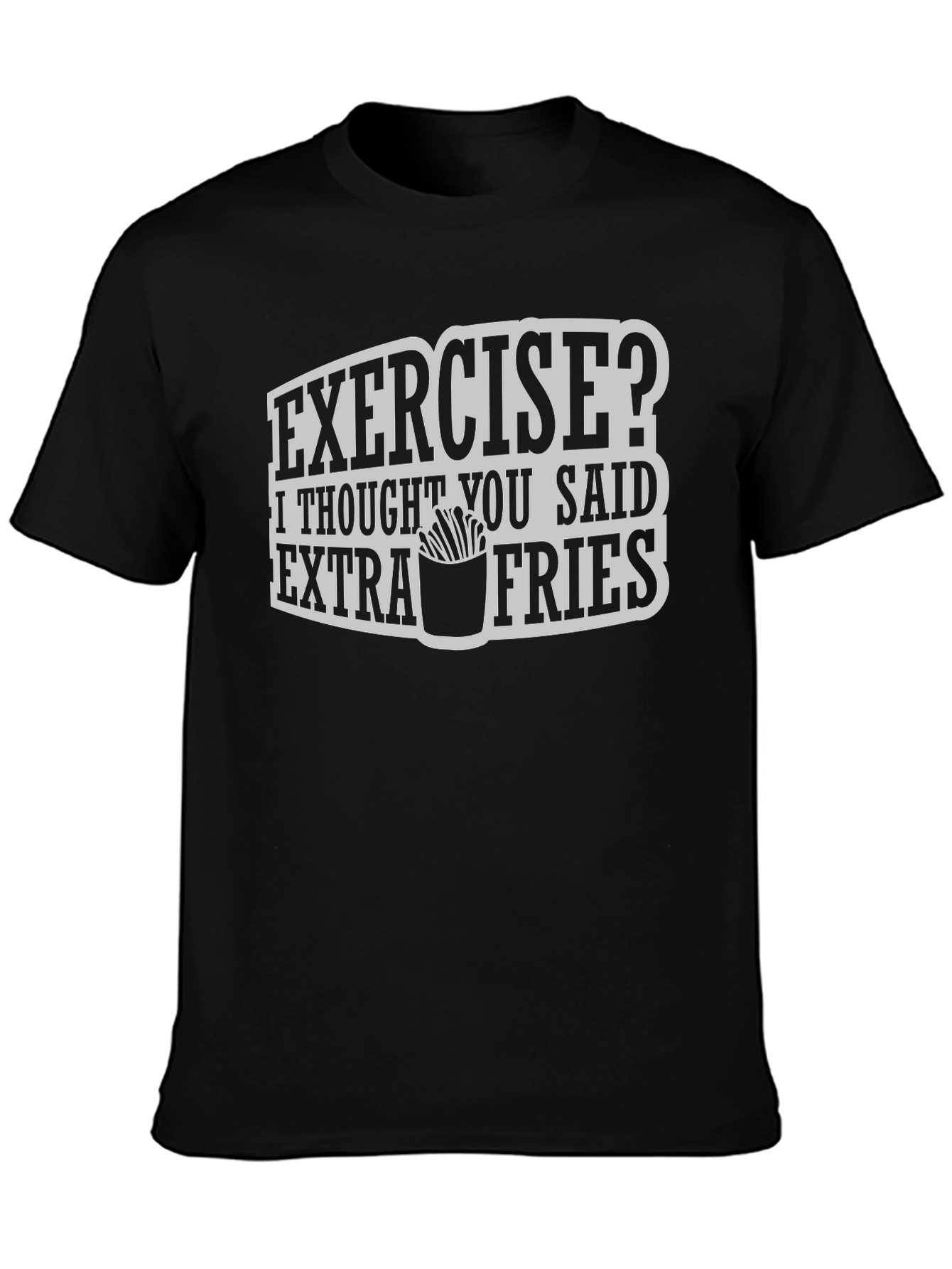 Funny Exercise Extra Fries Graphic Tee