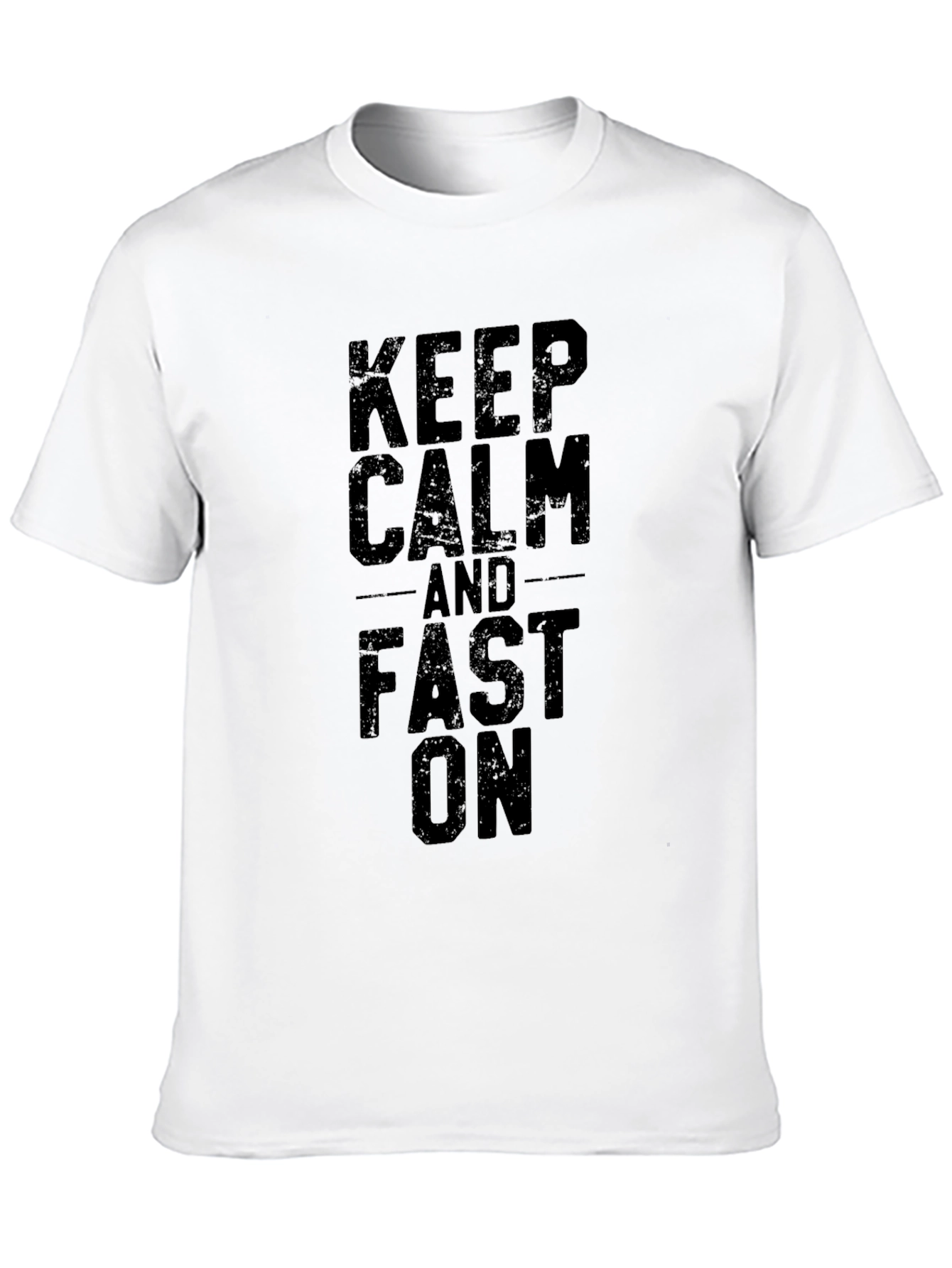 Keep Calm and Fast On Black Graphic Tee Shirt
