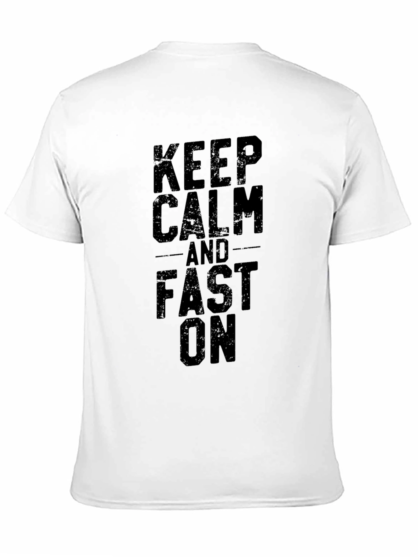 Keep Calm and Fast On Black Graphic Tee Shirt