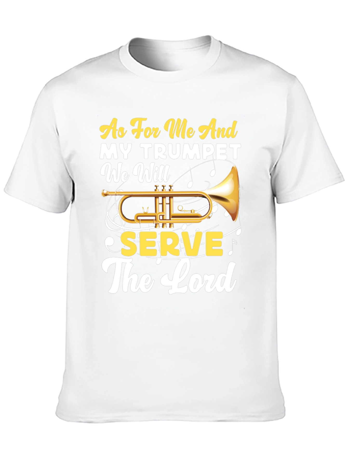 Trumpet & Faith T-Shirt - Serve The Lord