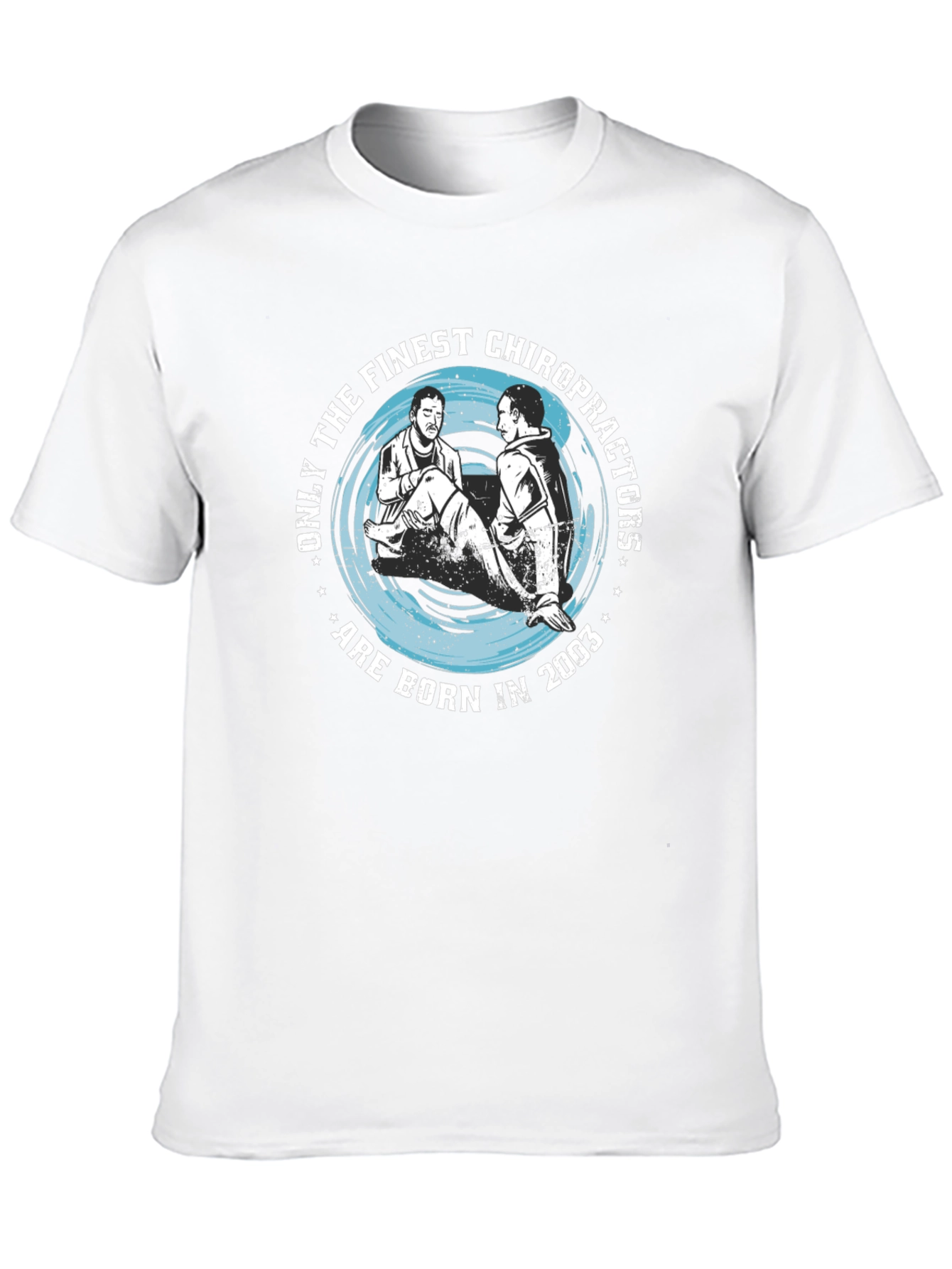 Finest Chiropractors Born in 2003 T-Shirt