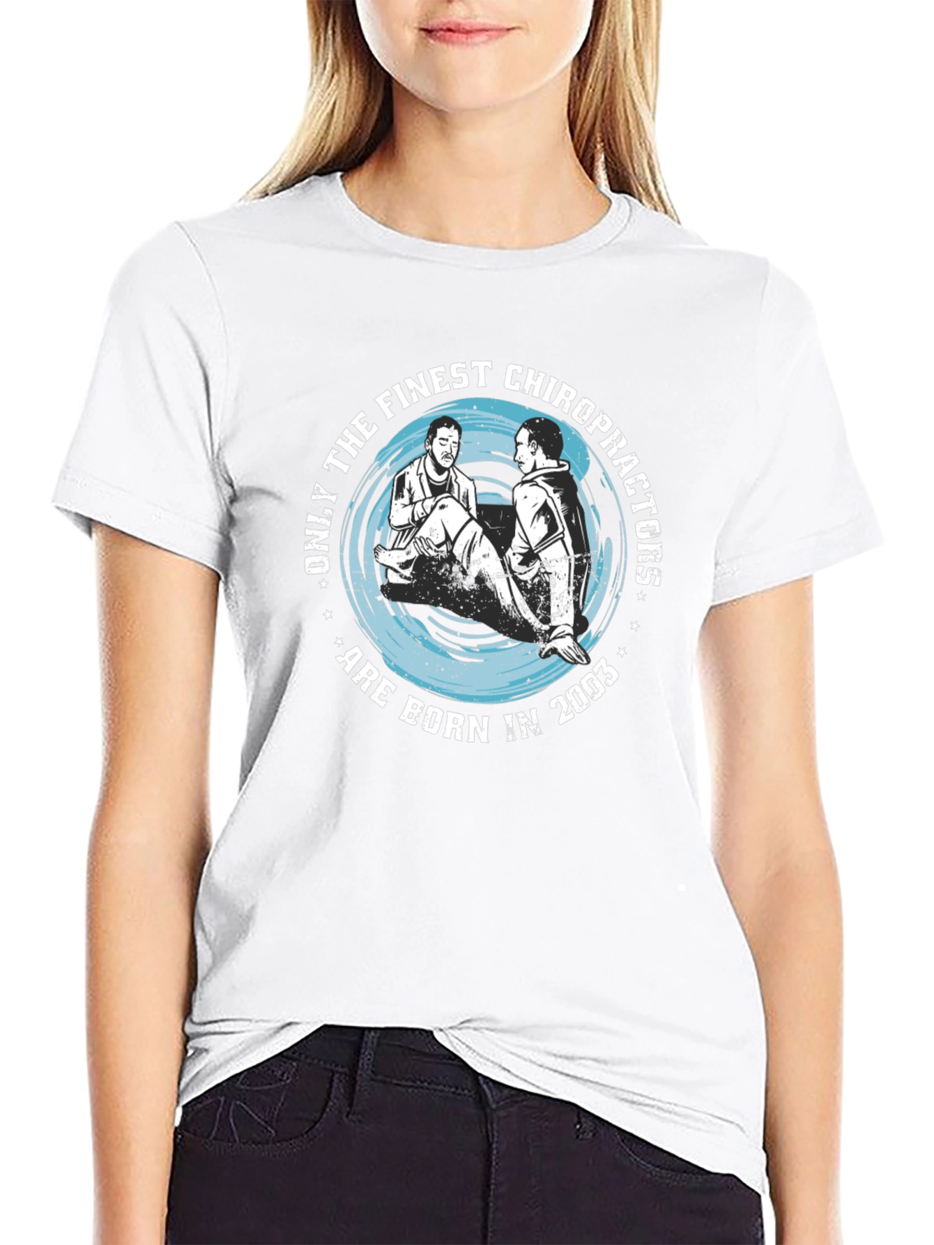 Finest Chiropractors Born in 2003 T-Shirt