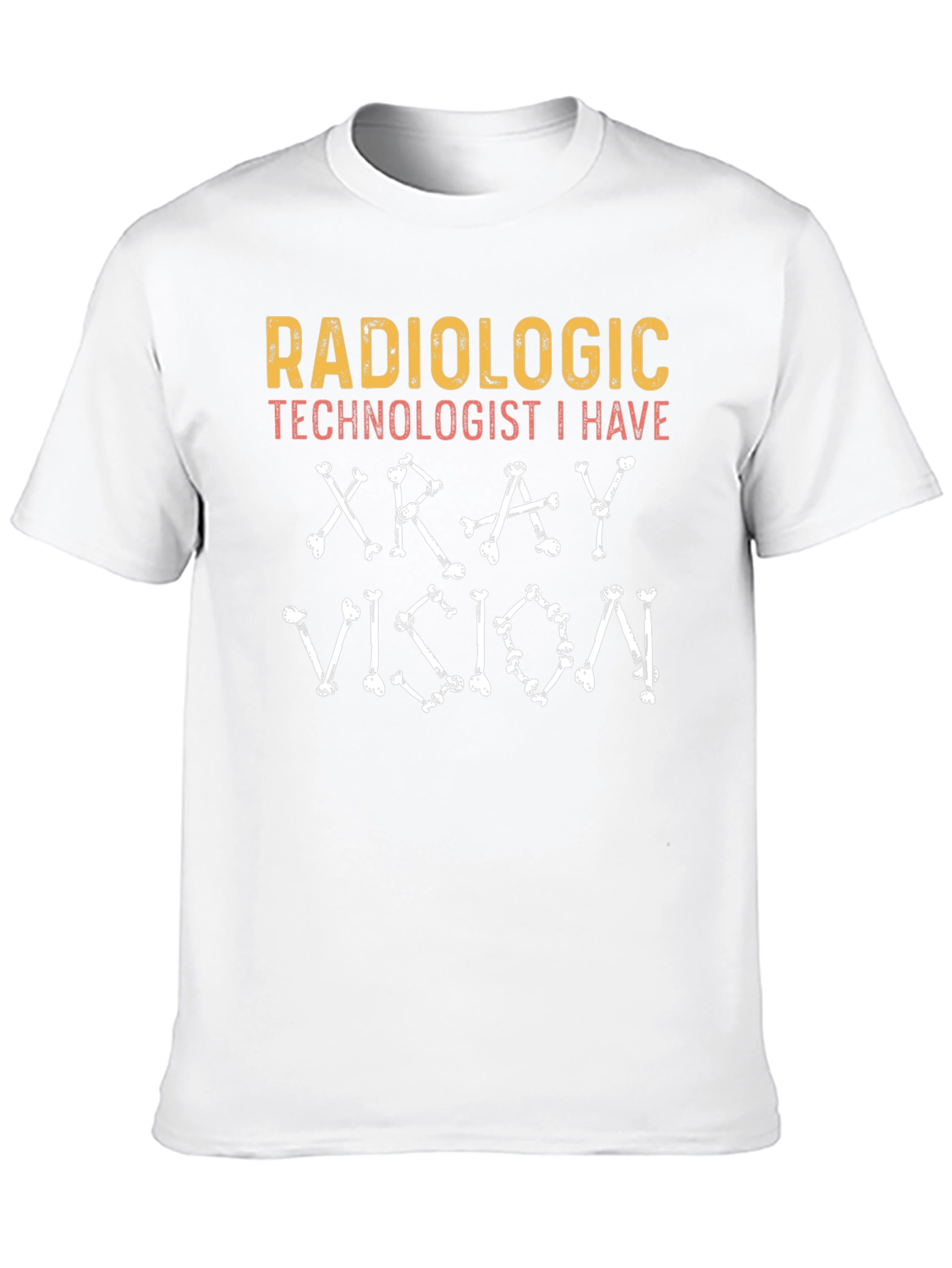 Radiologic Technologist X-Ray Vision T-Shirt