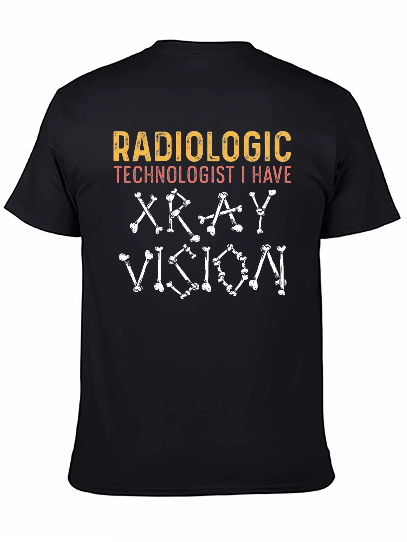Radiologic Technologist X-Ray Vision T-Shirt