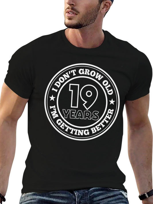 19 Years Old & Getting Better T-Shirt
