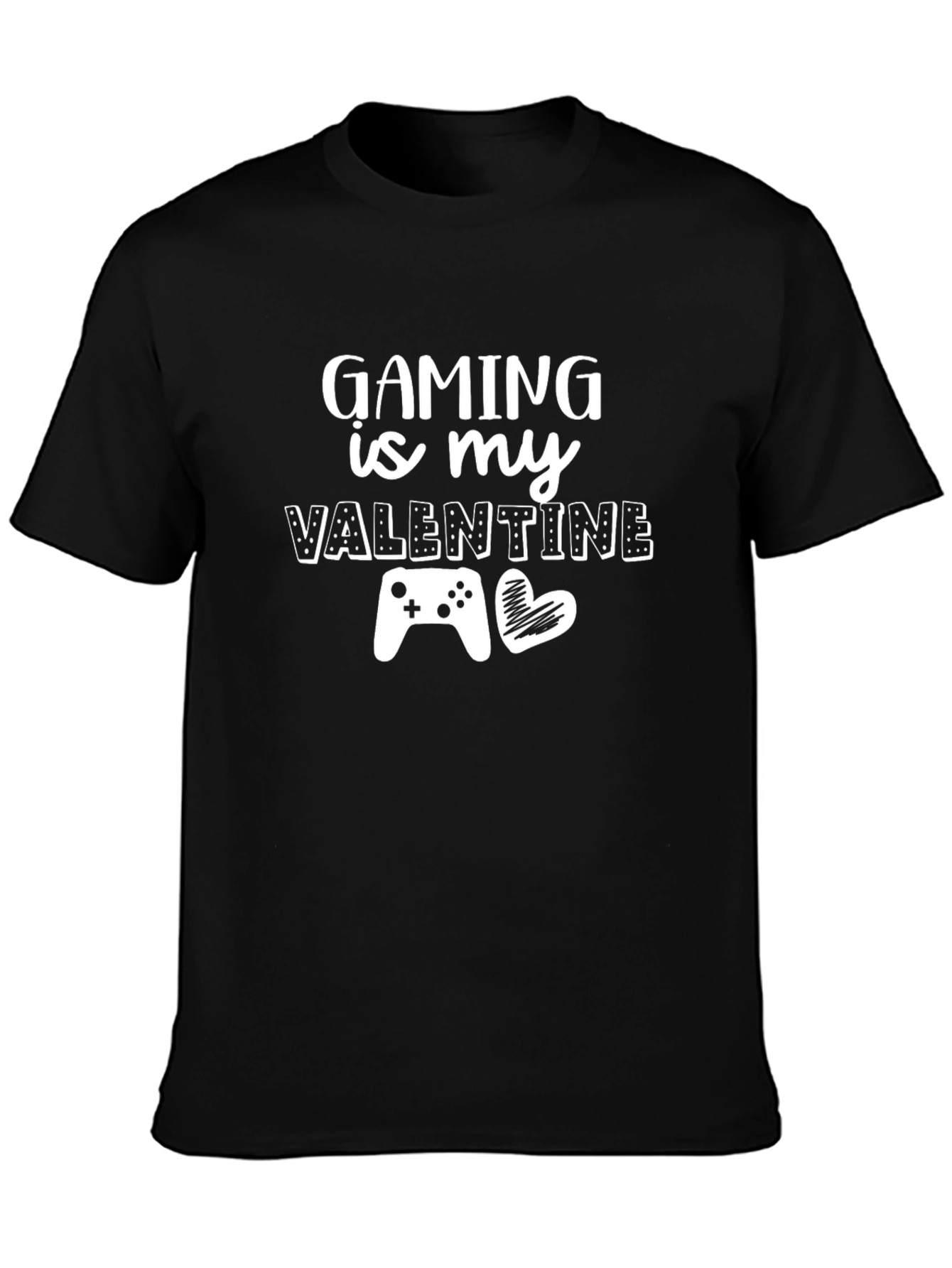 Gaming Is My Valentine T-Shirt - Gamer Gift