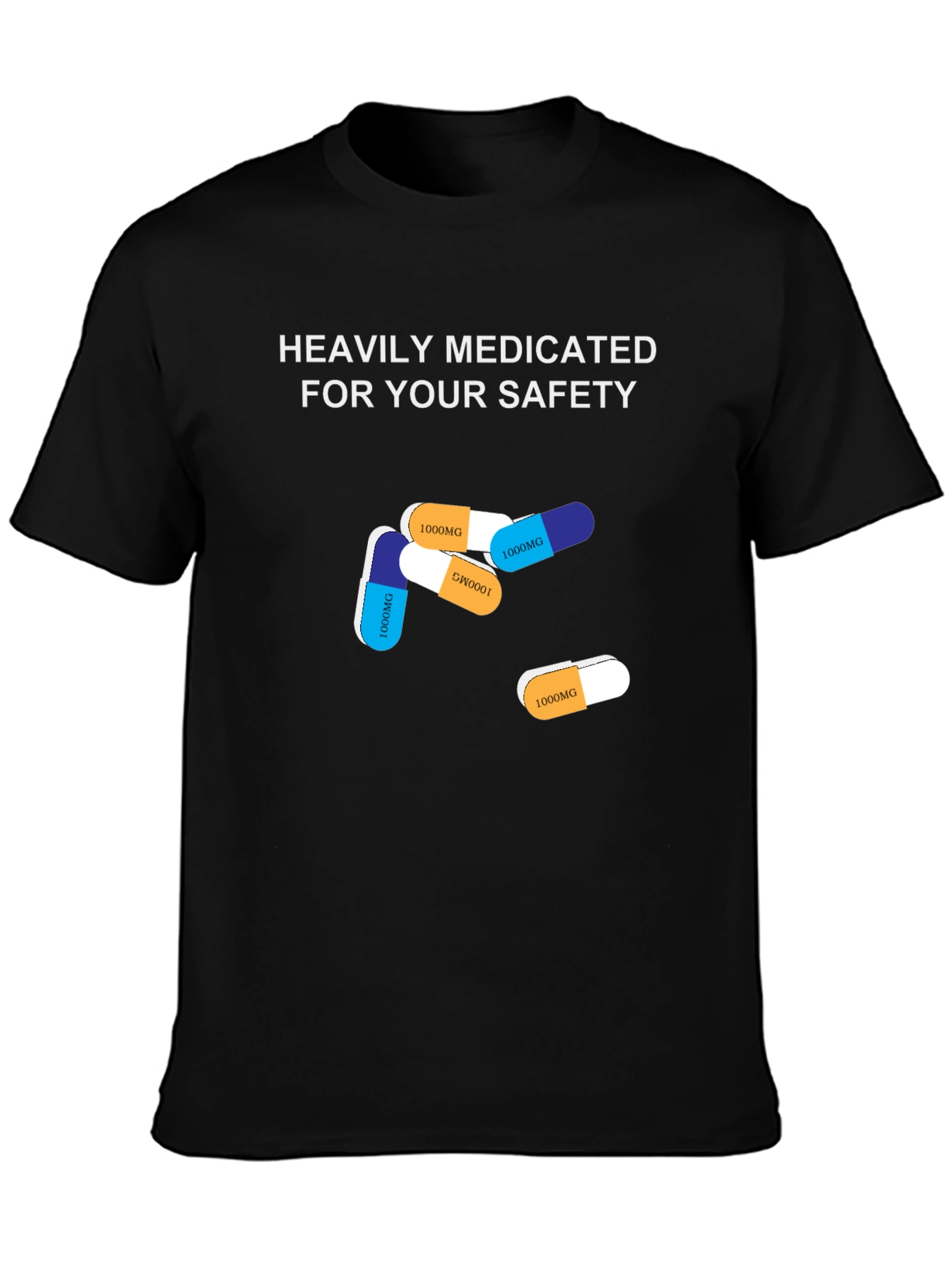 Heavily Medicated Safety T-Shirt