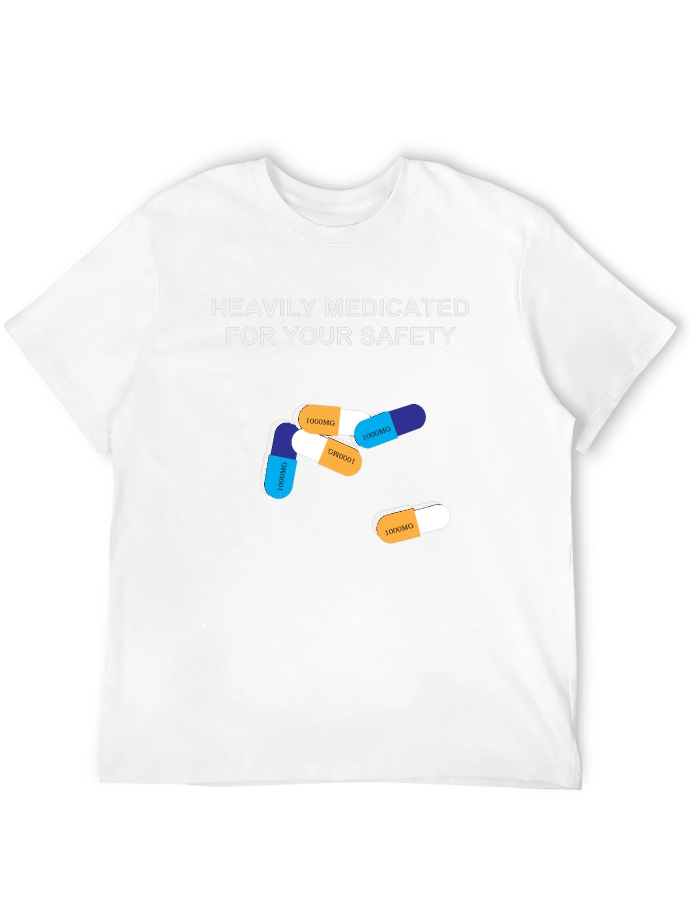 Heavily Medicated Safety T-Shirt