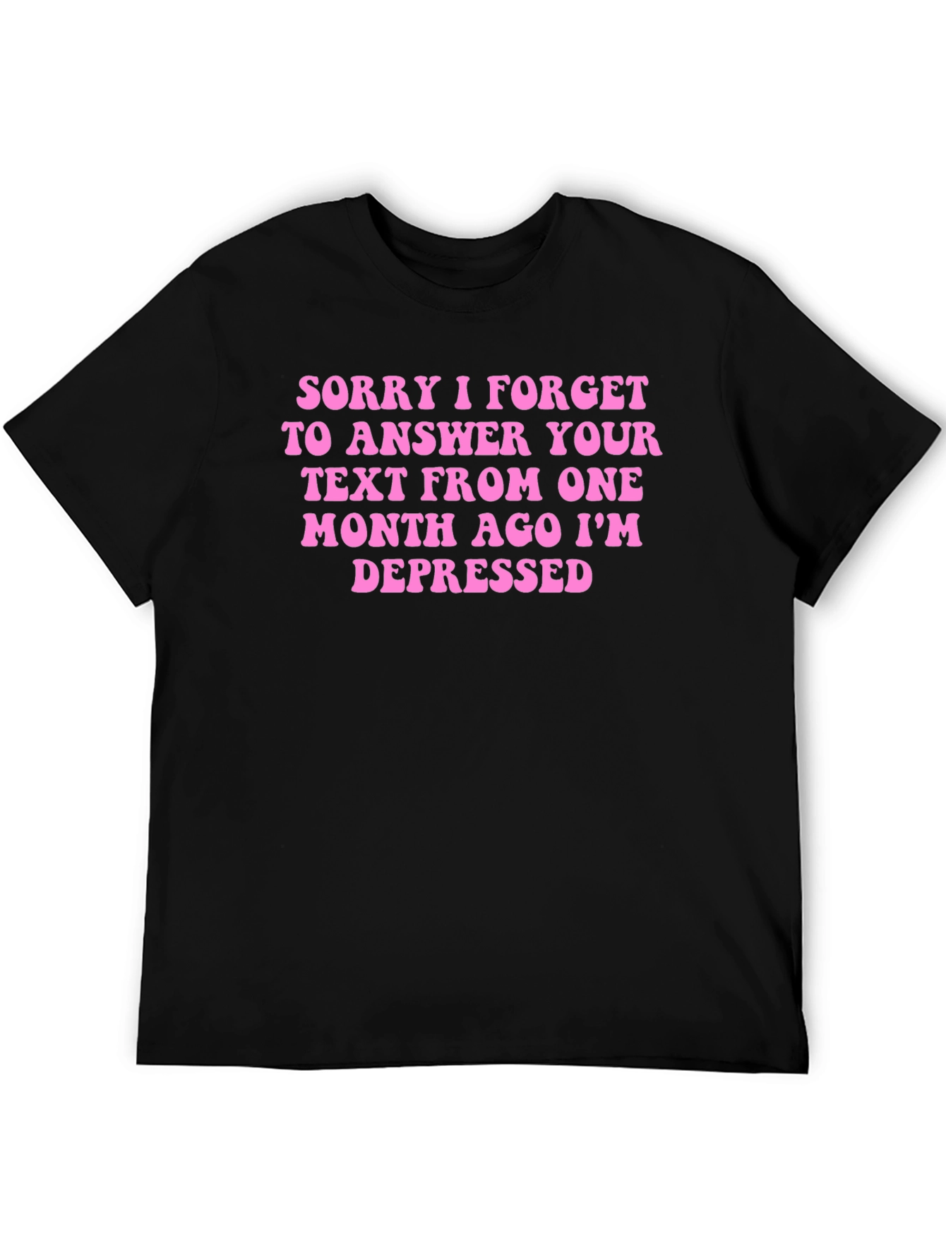 Sorry Im Depressed T-Shirt