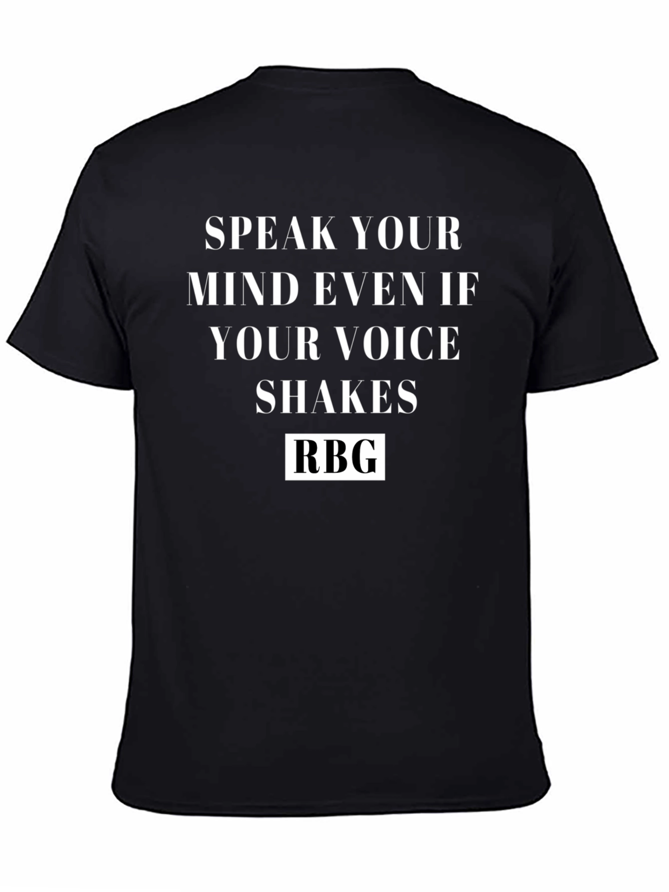 Speak Your Mind RBG Black T-Shirt