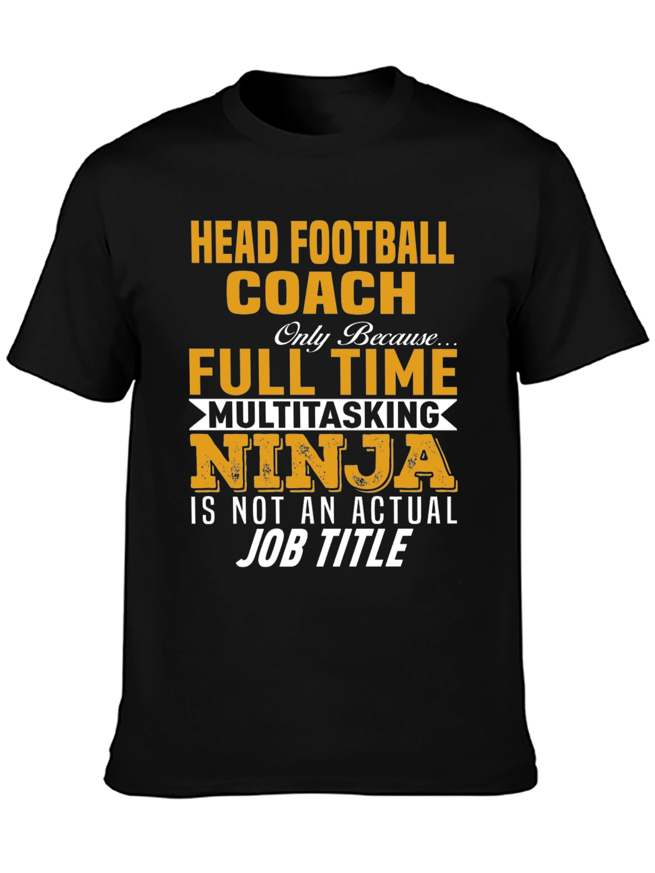 Head Football Coach Multitasking Ninja T-Shirt