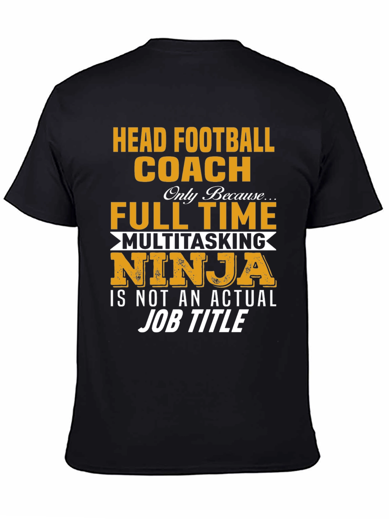 Head Football Coach Multitasking Ninja T-Shirt