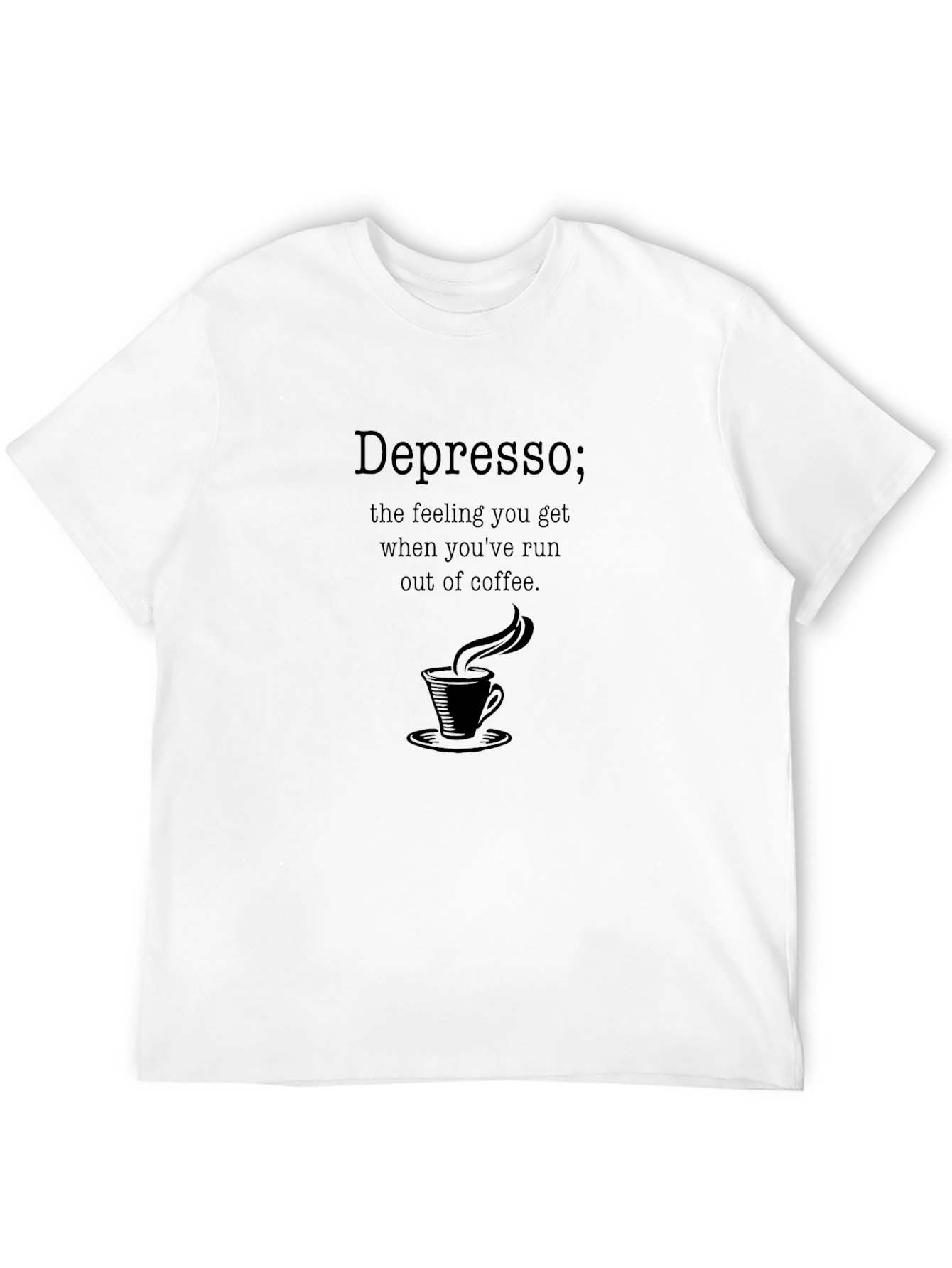 Depresso Coffee T-Shirt - Funny Caffeine Humor Tee