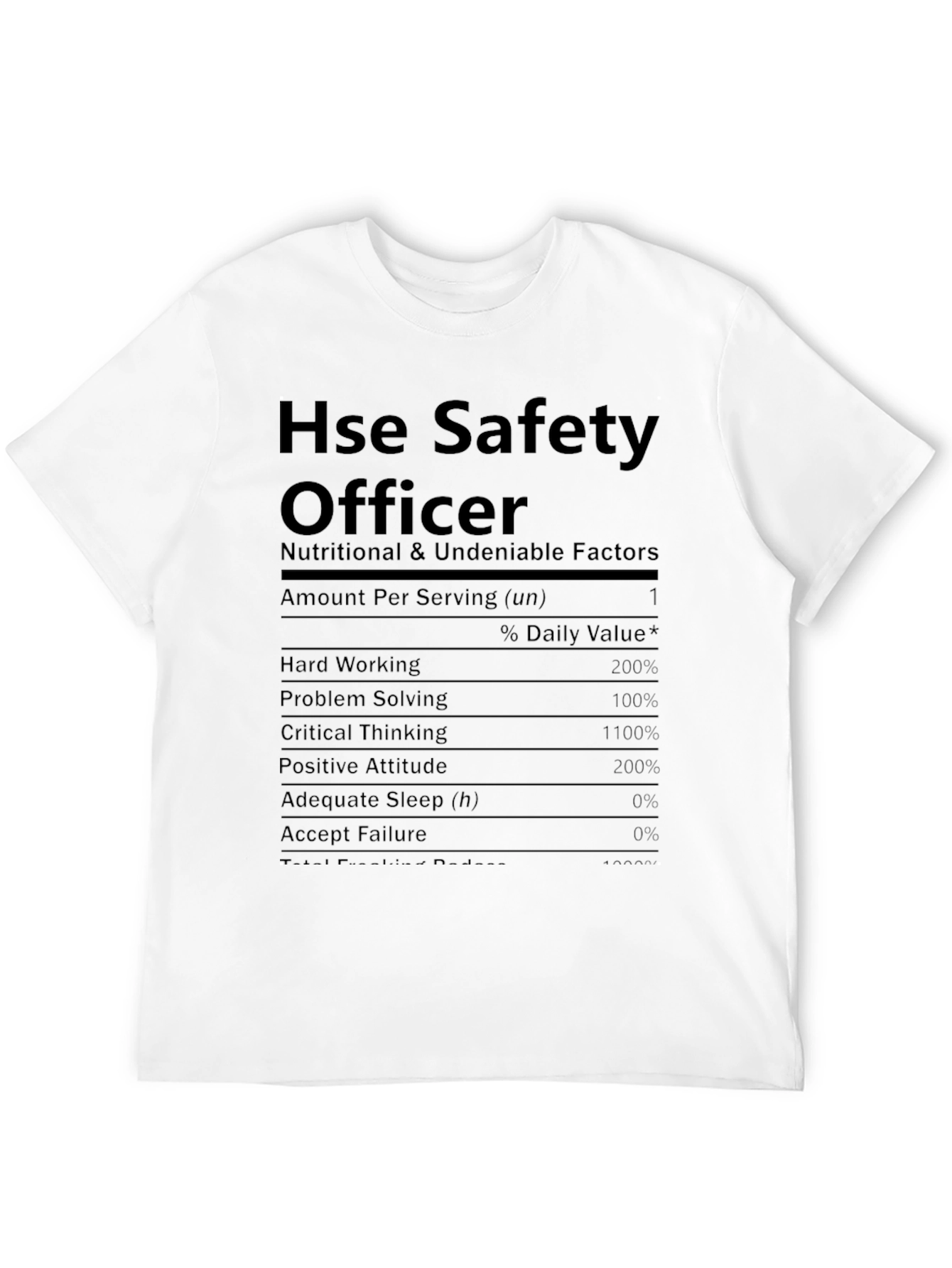 HSE Safety Officer T-Shirt - Nutrition Facts Funny Tee