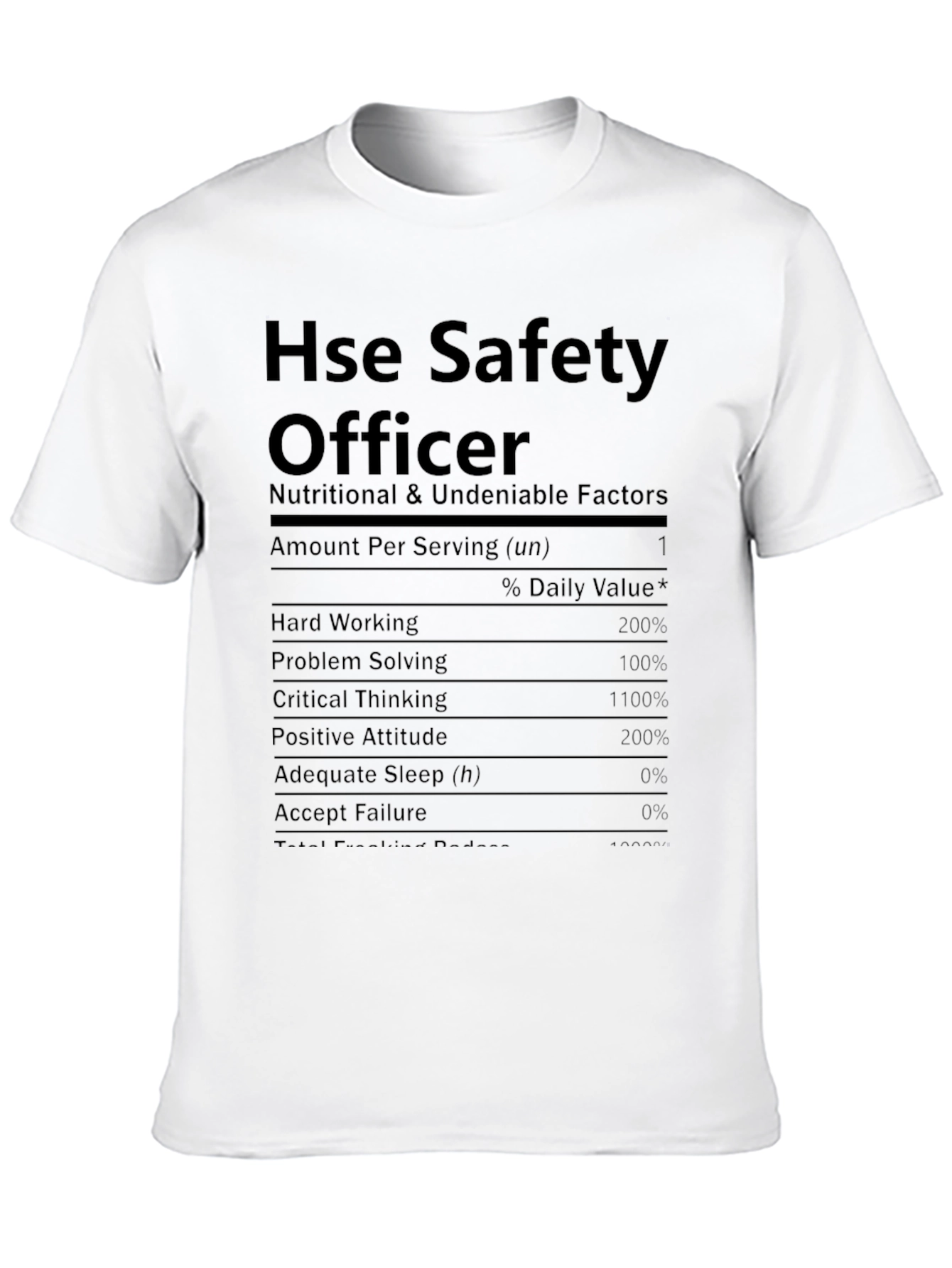 HSE Safety Officer T-Shirt - Nutrition Facts Funny Tee