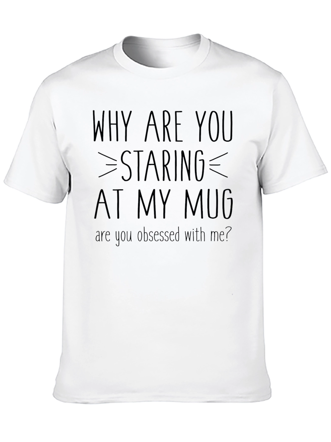 Staring at My Mug Graphic Novelty Tee