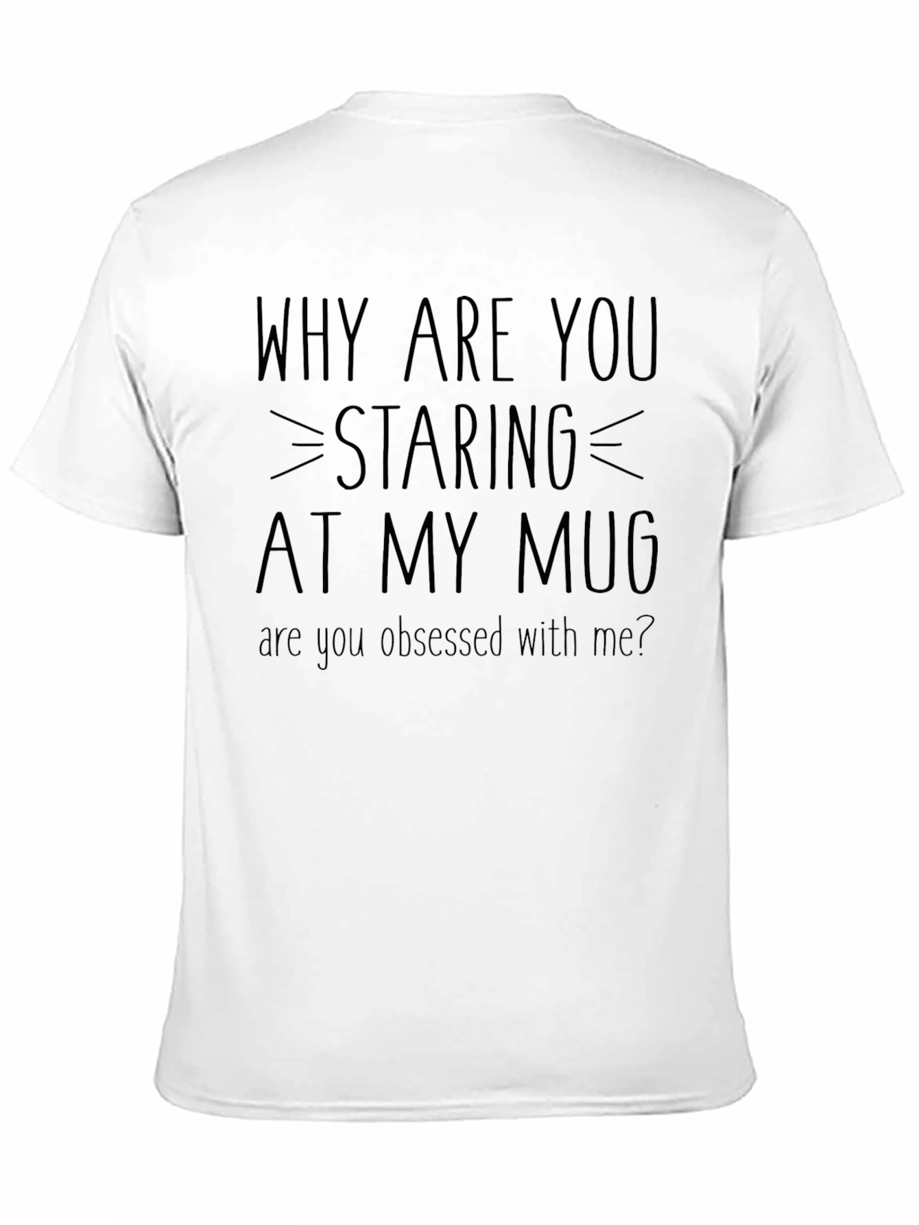 Staring at My Mug Graphic Novelty Tee