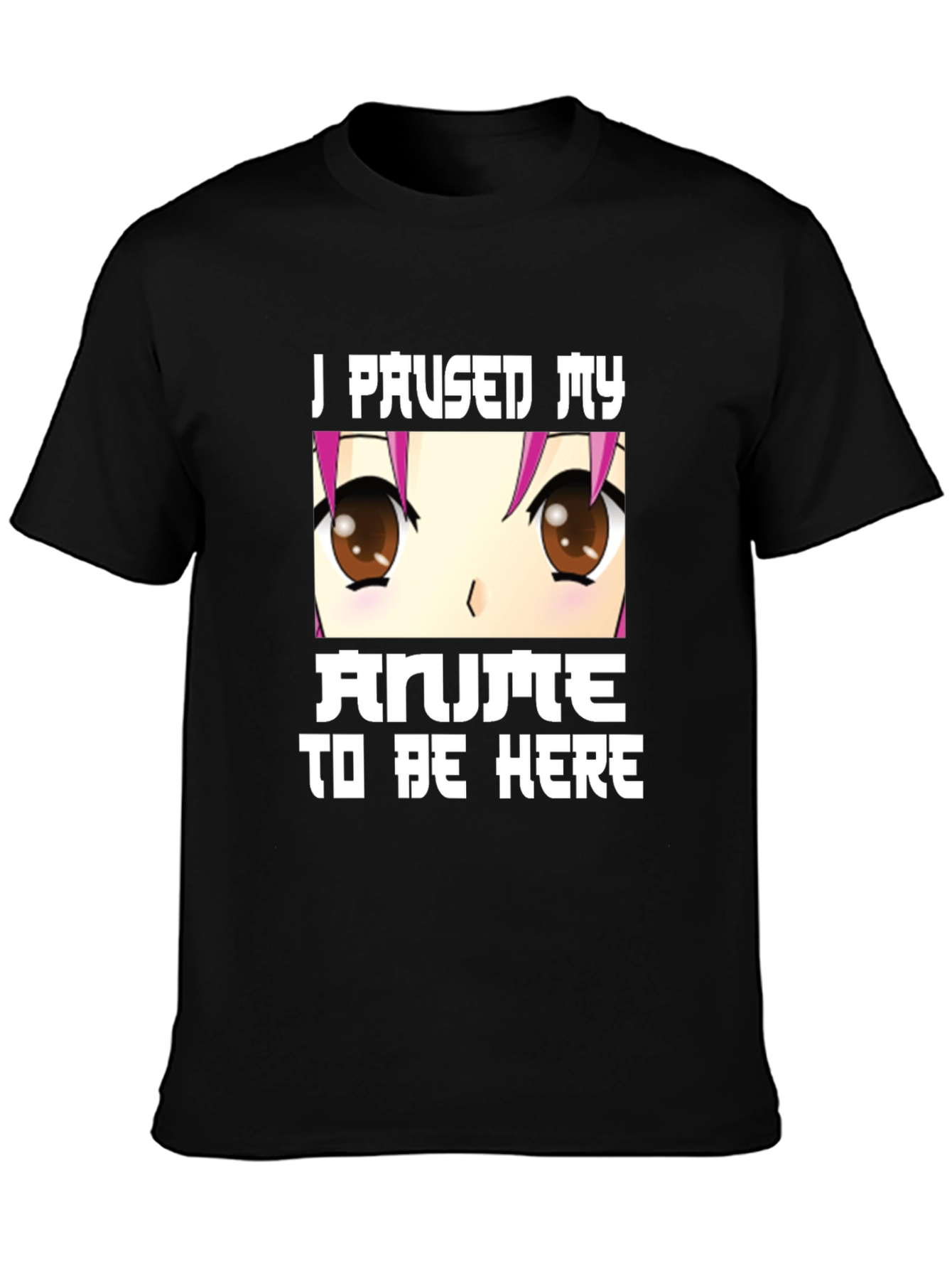 Anime Lover Tee: I Paused My Anime Black T-Shirt